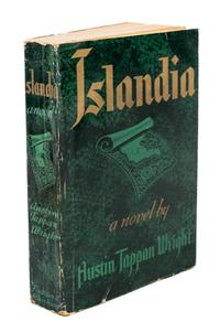WRIGHT, AUSTIN TAPPAN. Islandia. New York, 1942. With 1 other.