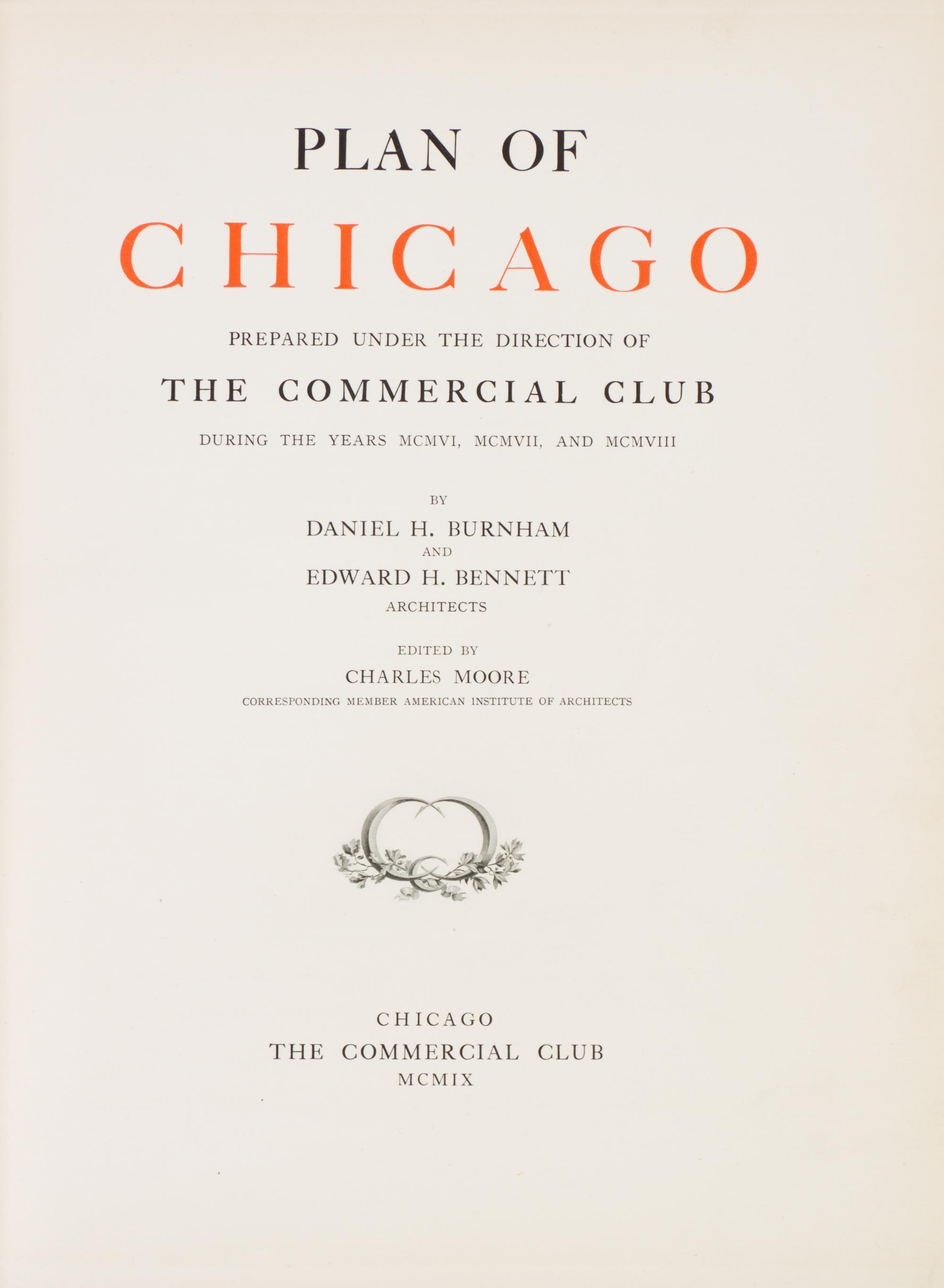 (CHICAGO) BURNHAM, DANIEL H. AND EDWARD H. BENNETT. Plan of Chicago. Chicago, 1909. Limited ed. Judge Albert Barnes copy.