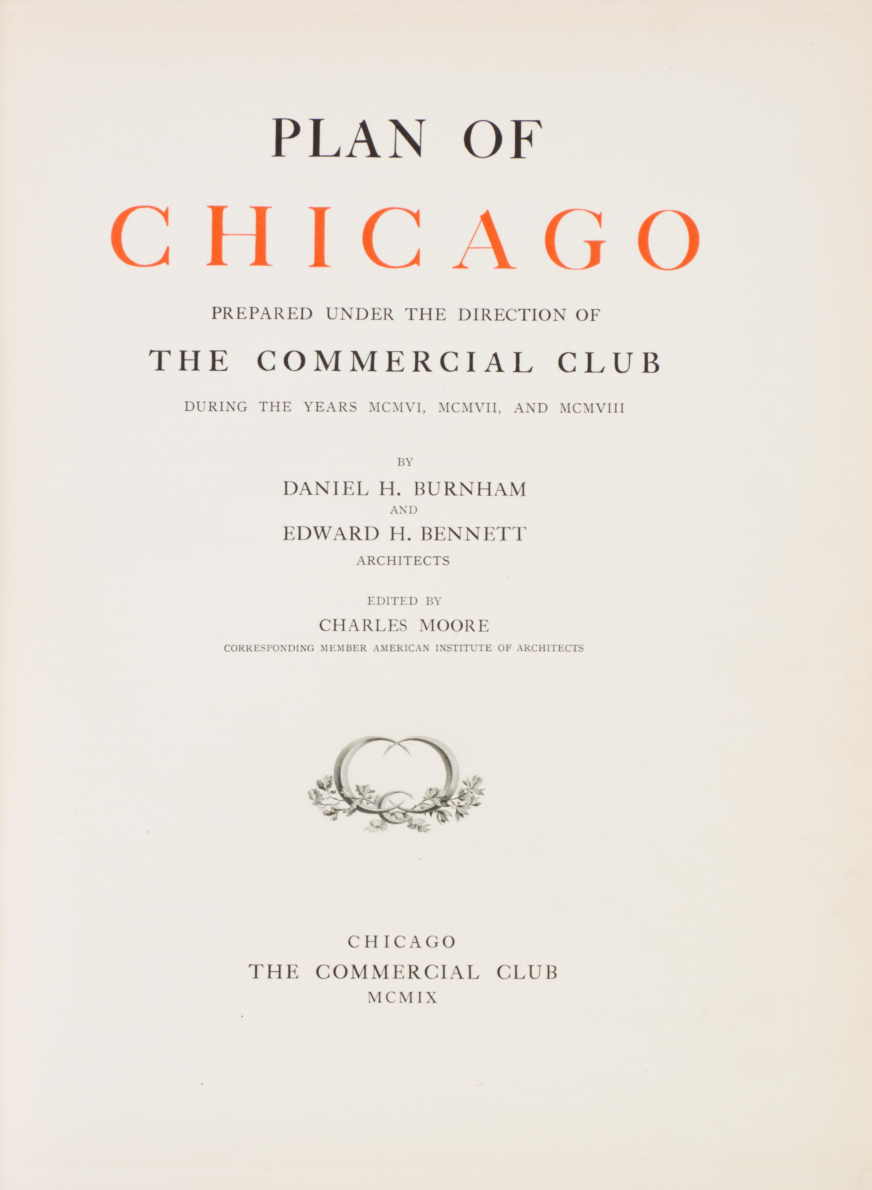(CHICAGO) BURNHAM, DANIEL H. AND EDWARD H. BENNETT. Plan of Chicago. Chicago, 1909. Limited ed. Judge Albert Barnes copy.