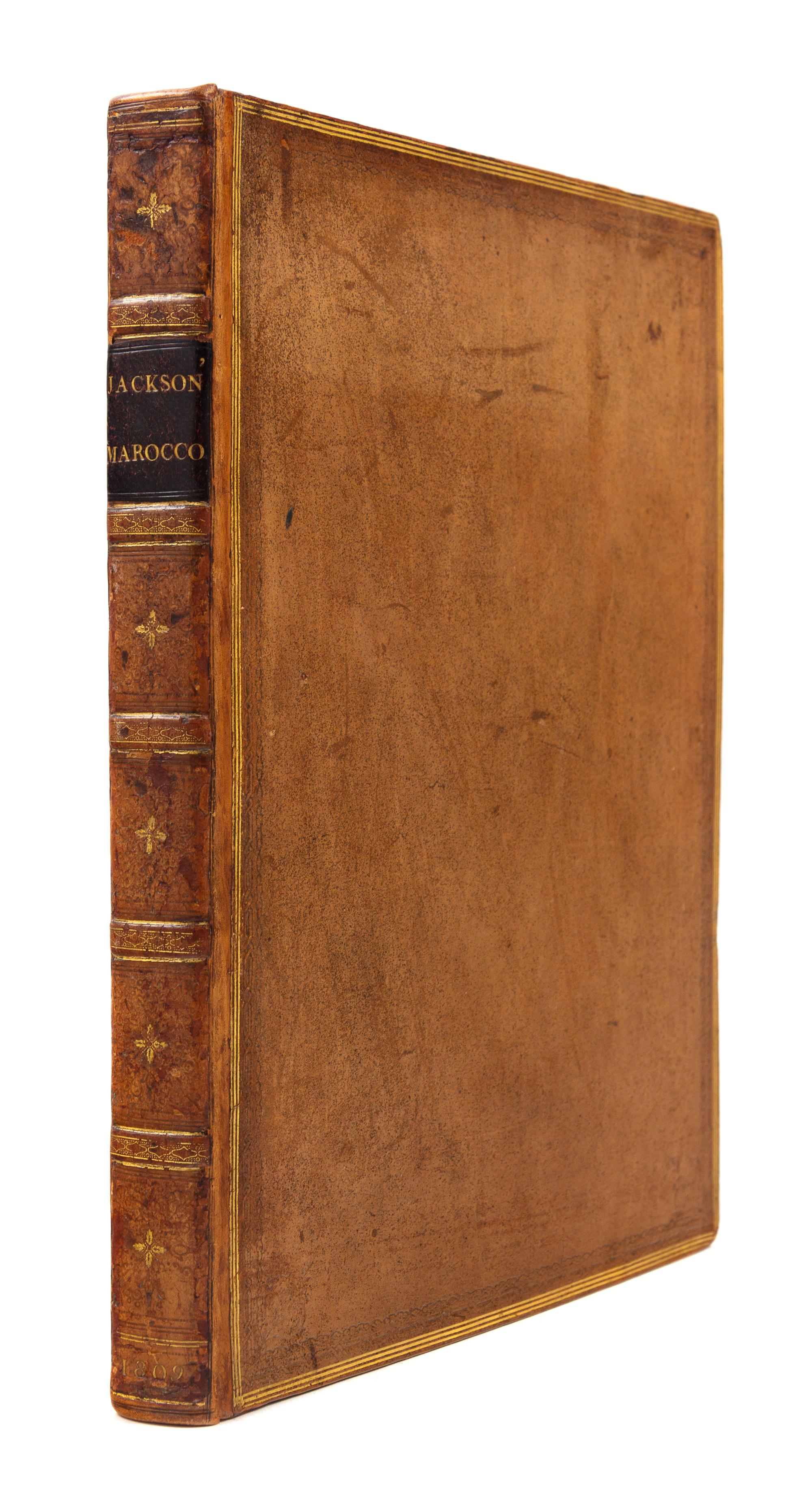 JACKSON, James Grey. An Account of The Empire of Marocco. London, 1809. 1ST EDITION. --An Account of Timbuctoo and Housa. London, 1820.