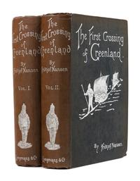 NANSEN, Fridtjof (1861-1930). The First Crossing of Greenland. London: Longmans, Green, 1890.
