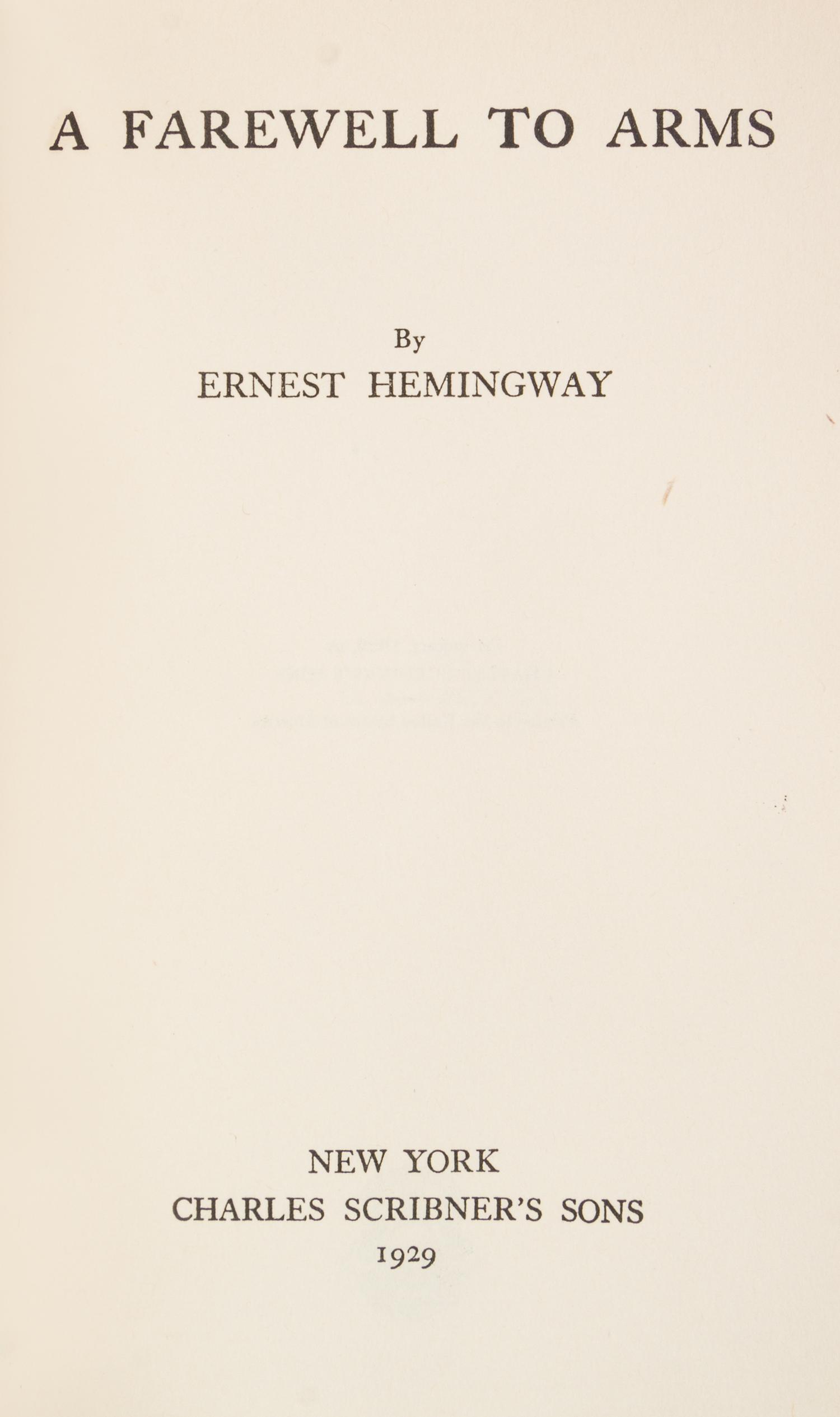 HEMINGWAY, ERNEST. A Farewell to Arms. New York, 1929. First edition, first issue, first issue dust jacket.