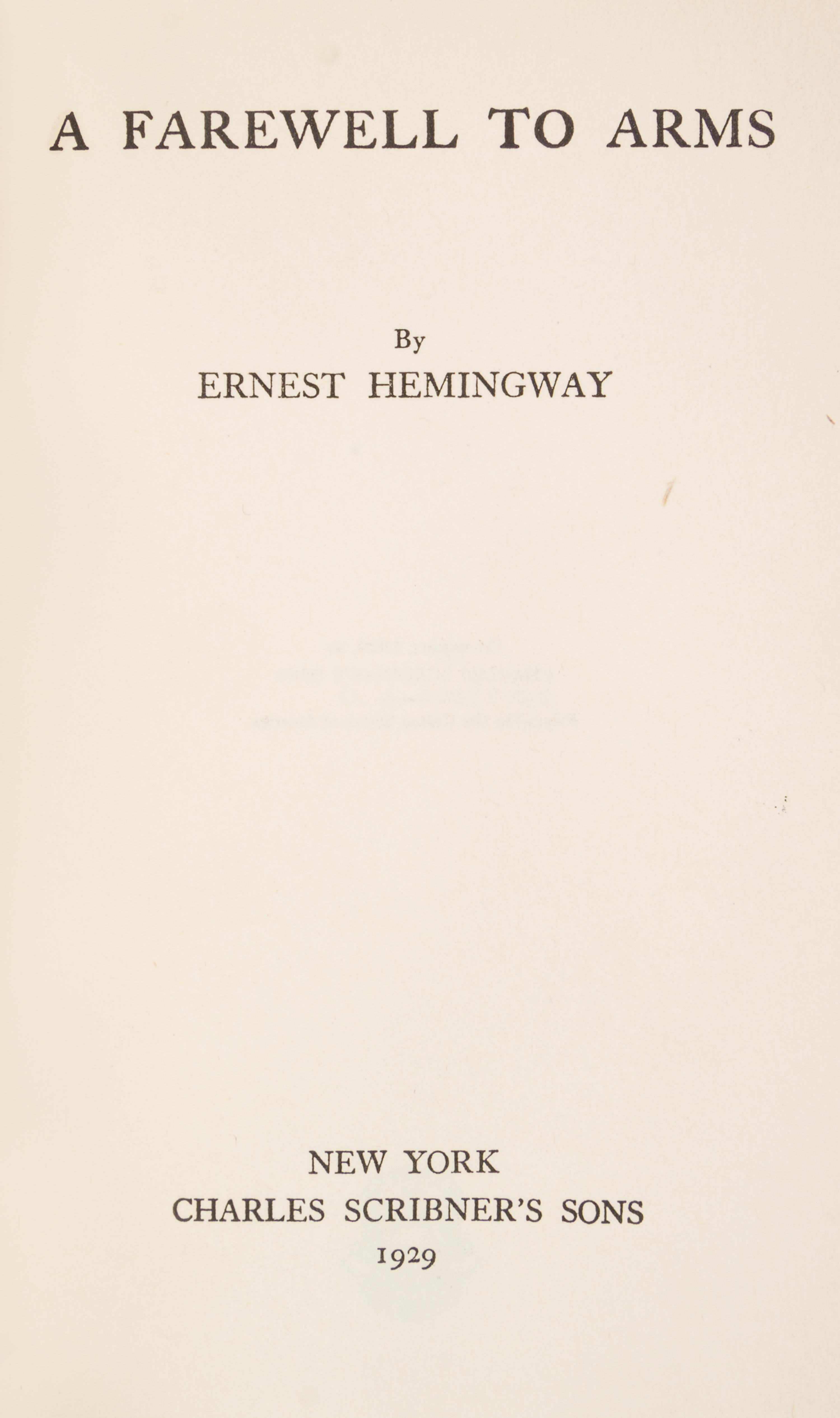 HEMINGWAY, ERNEST. A Farewell to Arms. New York, 1929. First edition, first issue, first issue dust jacket.
