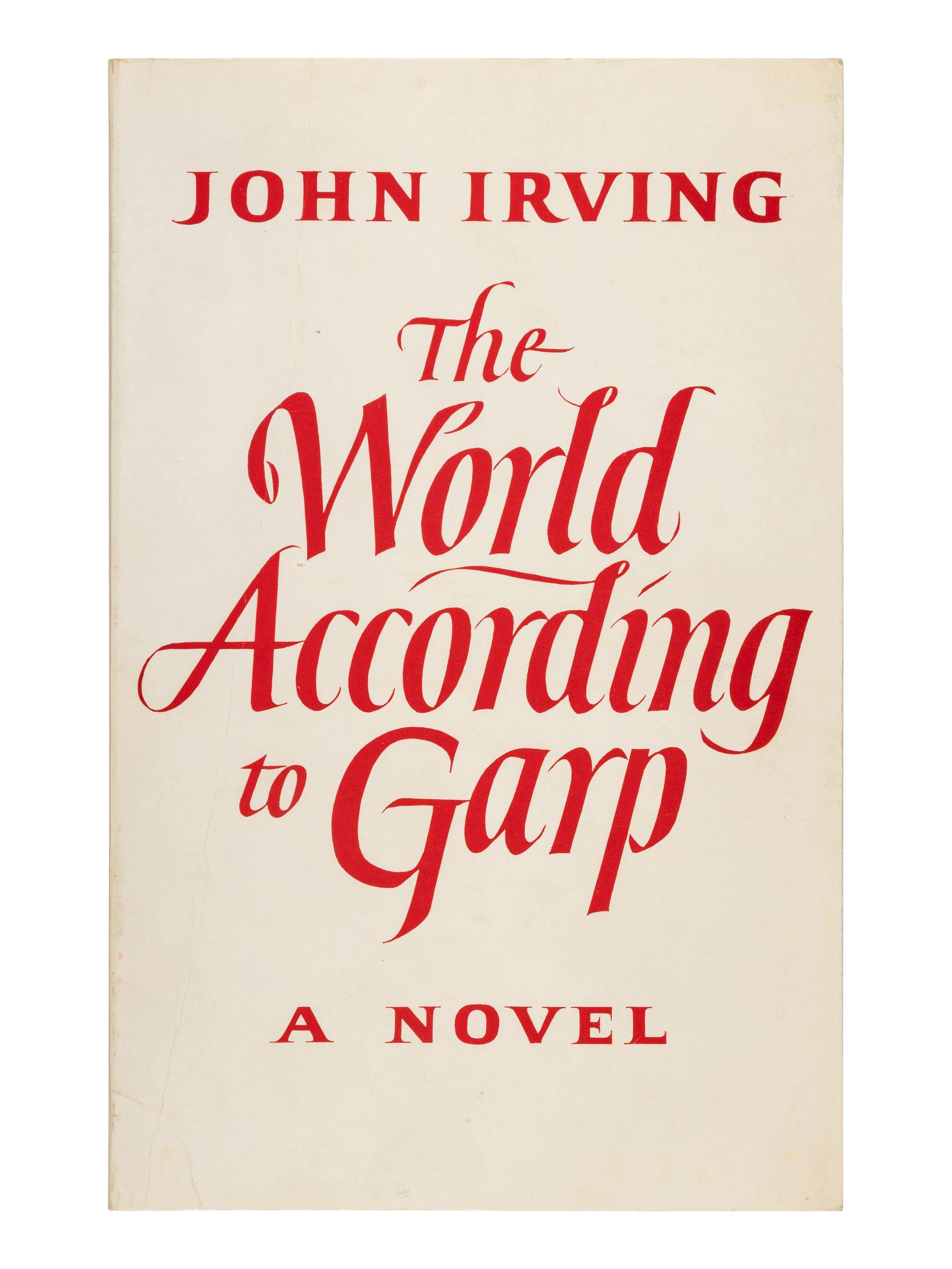 IRVING, John (b.1942). The World According to Garp . New York: E. P. Dutton 1978.