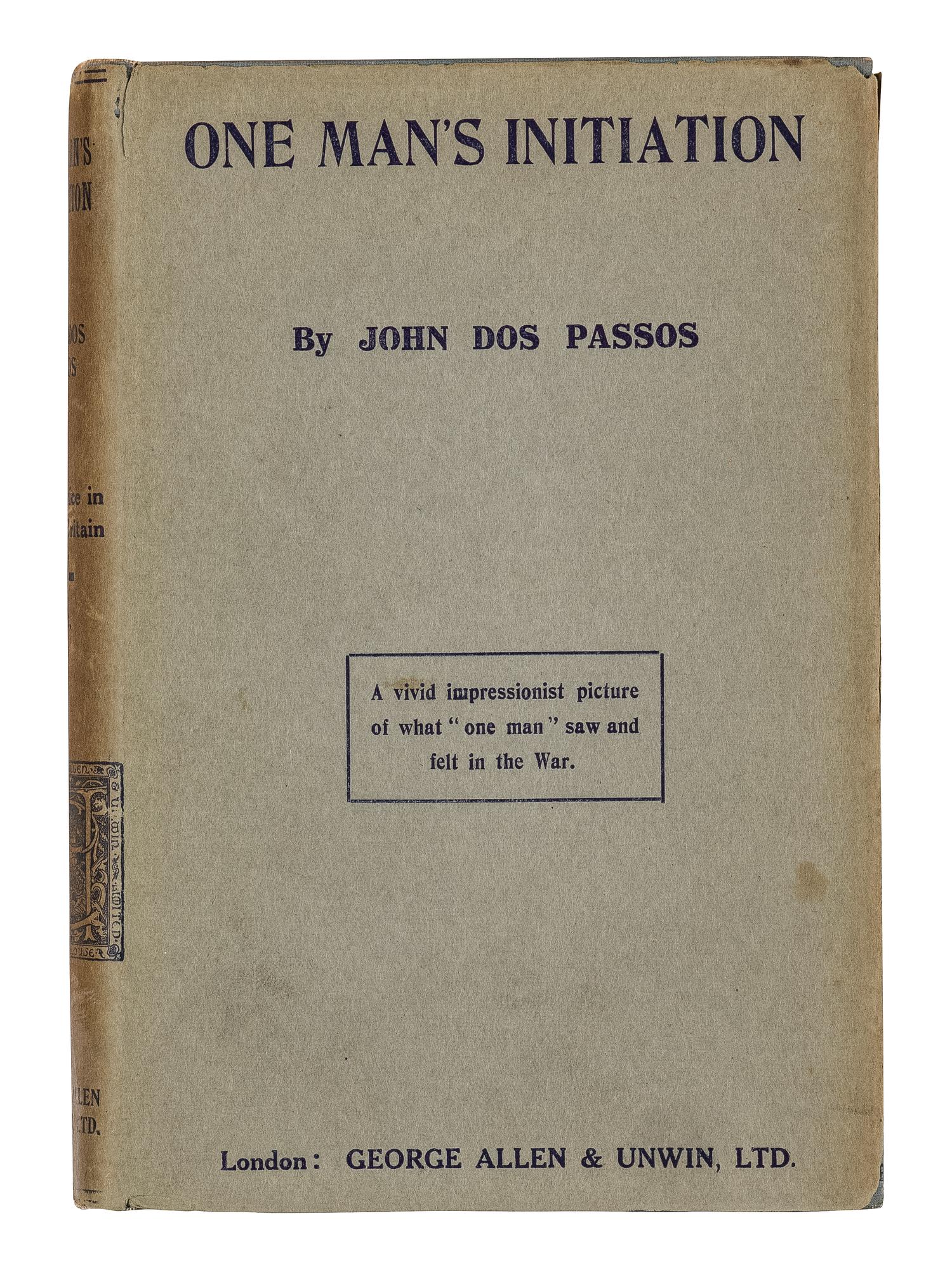 DOS PASSOS, John (1896-1970). One Man's Initiation-1917 . London: George Allen & Unwin Ltd., 1920.
