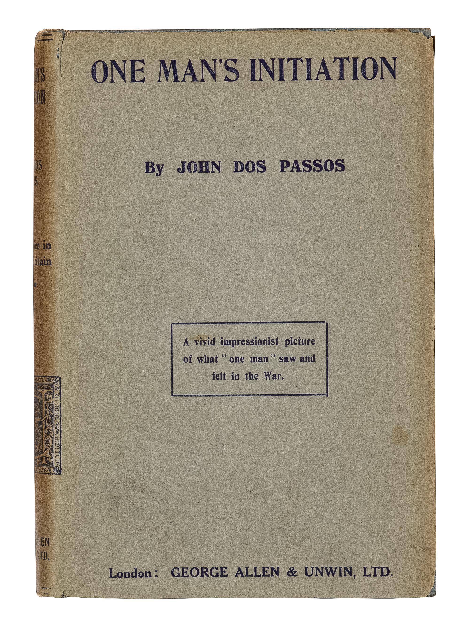 DOS PASSOS, John (1896-1970). One Man's Initiation-1917 . London: George Allen & Unwin Ltd., 1920.