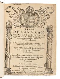 PACHECO DE NARVÁEZ, Luis (1570s-1640). Libro de las Grandezas de la Espada, en que se declaran muchos secretos del que compuso el Comendador Geronimo de Carranca . Madrid: Heirs of Juan Iñiguez de Lequerica, 1600.