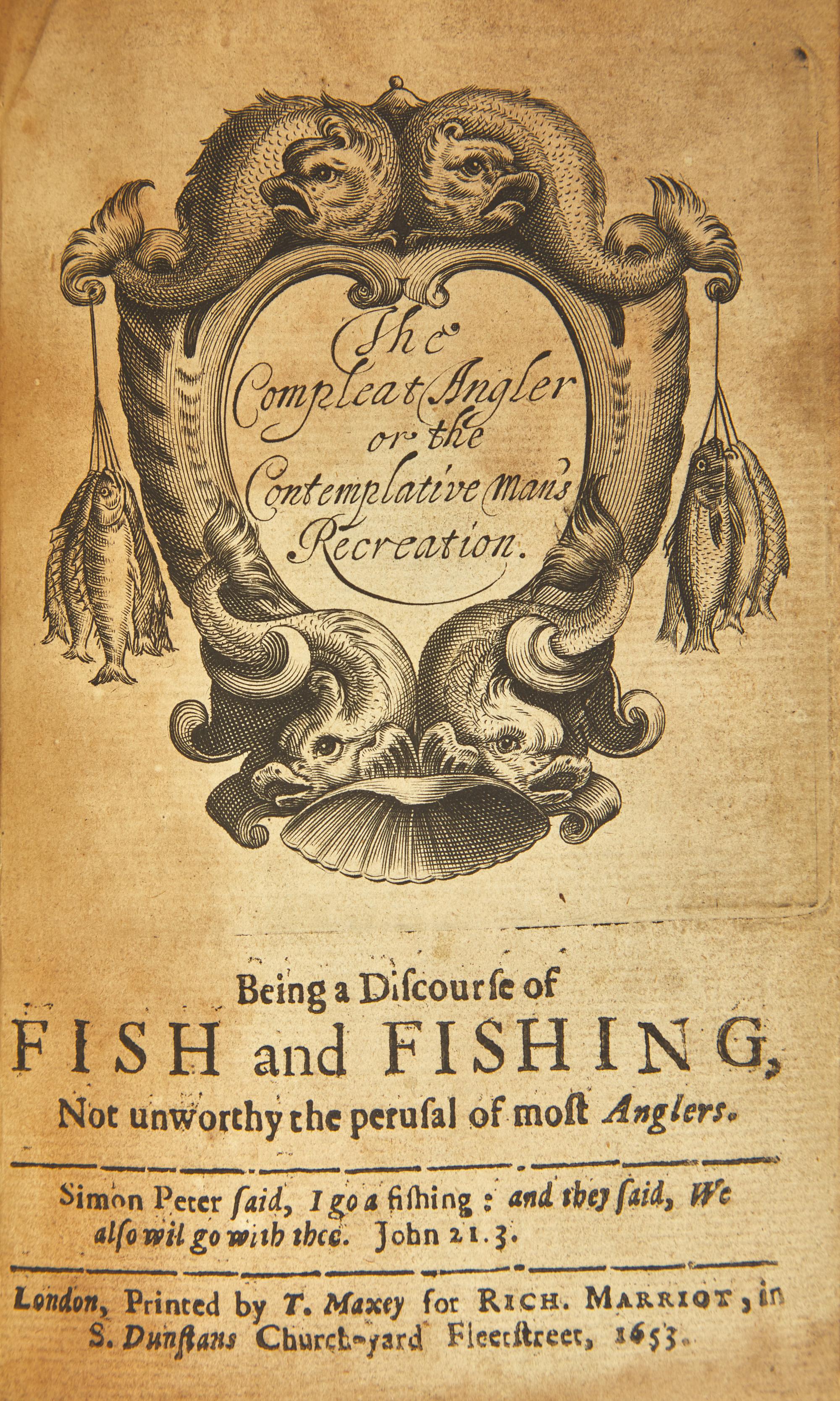 [Literature] (Walton, Izaak). The Compleat Angler or the Contemplative man's Recreation. Being a Discourse of Fish and Fishing...