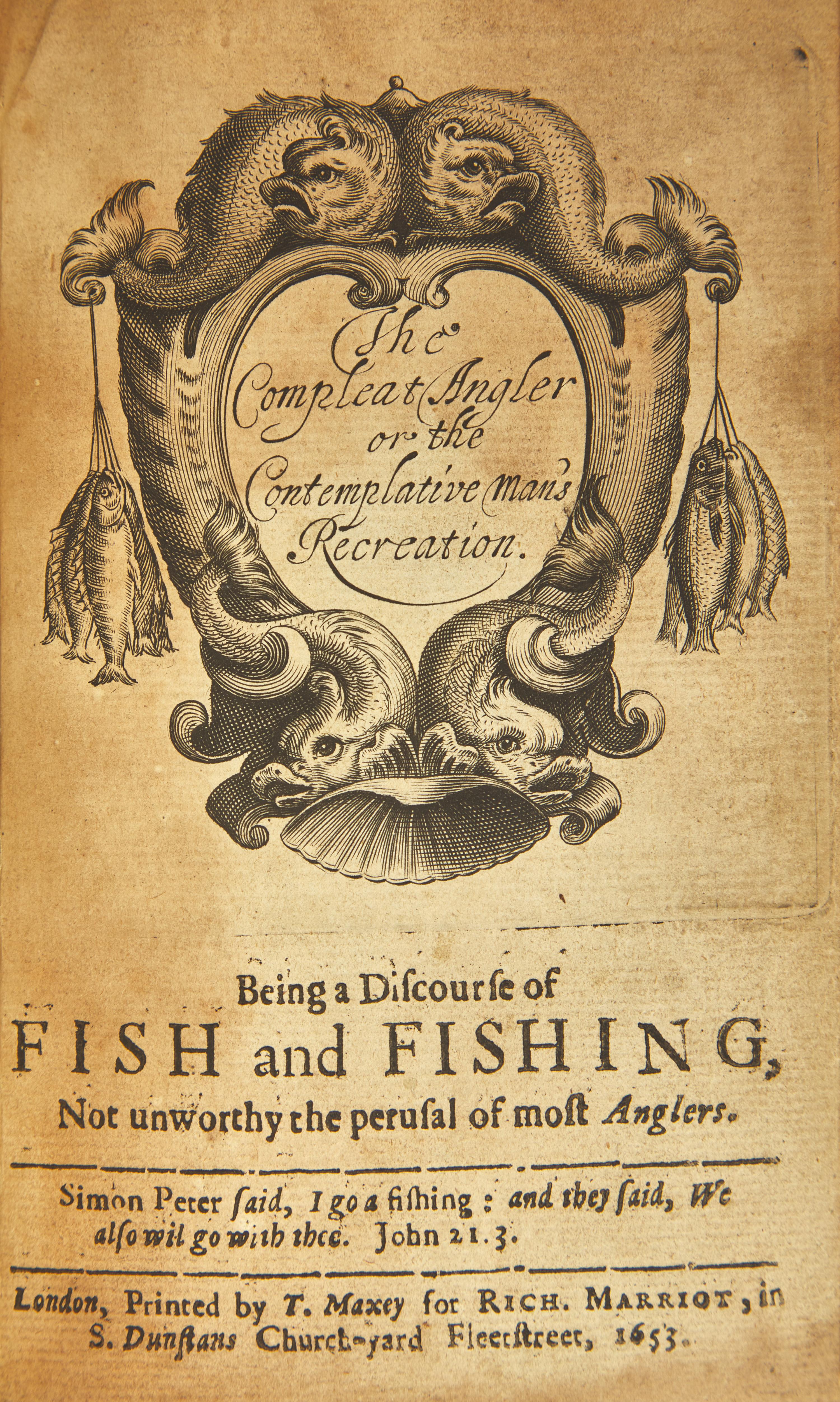 [Literature] (Walton, Izaak). The Compleat Angler or the Contemplative man's Recreation. Being a Discourse of Fish and Fishing...