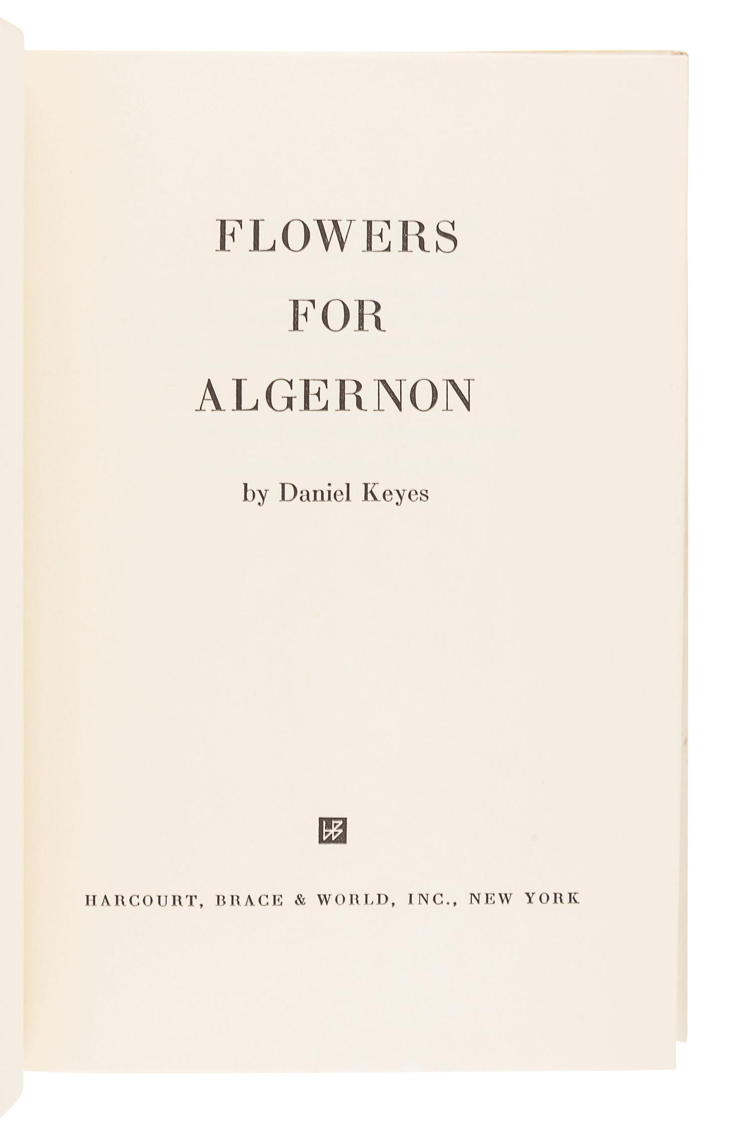 KEYES, Daniel (1927-2014). Flowers for Algernon. New York: Harcourt Brace & World, Inc., 1966.