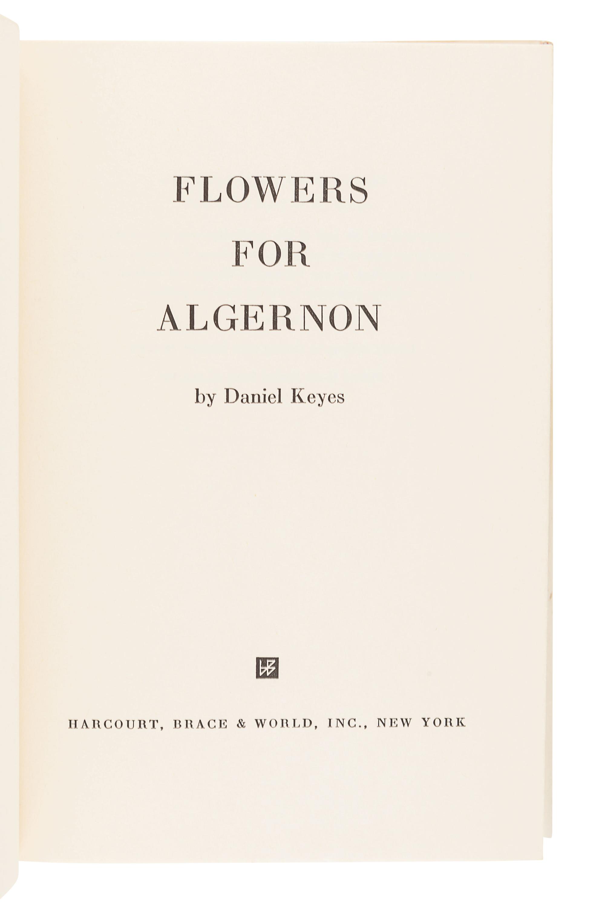 KEYES, Daniel (1927-2014). Flowers for Algernon. New York: Harcourt Brace & World, Inc., 1966.