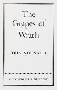 STEINBECK, JOHN. Grapes of Wrath. New York, 1939. First edition.