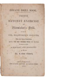 [CIVIL WAR]. ELLSWORTH, Elmer E. (1837-1861). Zouave Drill Book. Philadelphia: King & Baird, 1861.