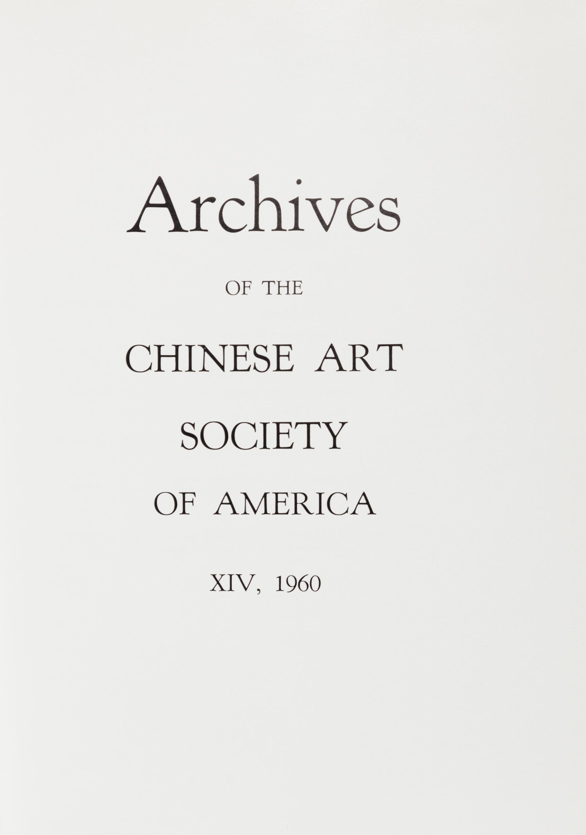 [PERIODICALS] Archives of the Chinese Art Society of America. Volumes 1-8. New York, 1945-1953.