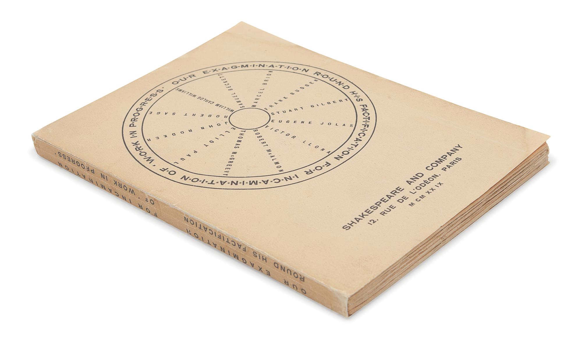 [JOYCE, James (1882-1941)] -- Samuel BECKETT (1906-89) & Others).] Our Exagmination round his Factification for Incamination of Work in Progress . Paris: Shakespeare and Company, 1929 [“Made in Great Britain” stamped beneath imprint].
