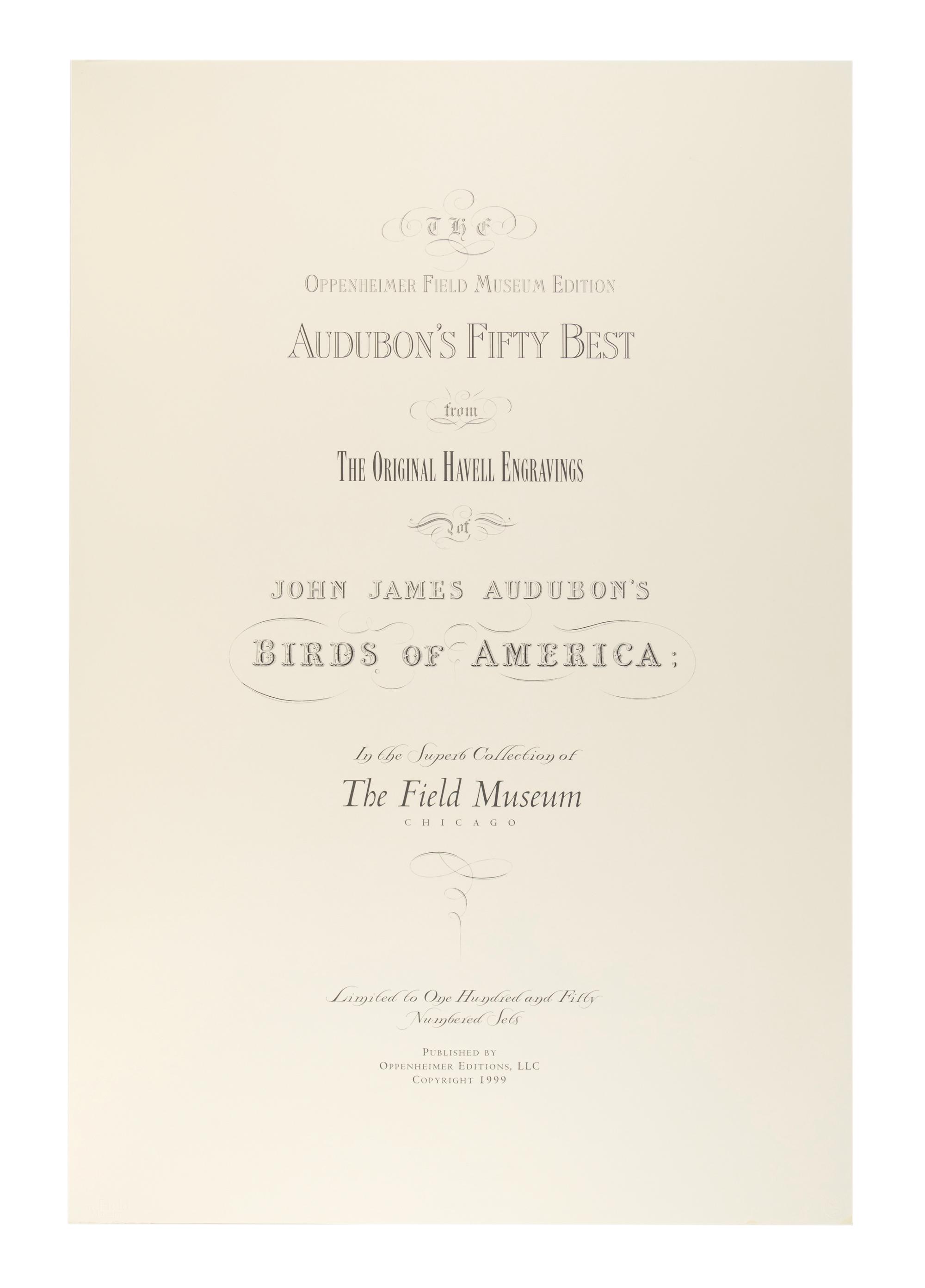 AUDUBON, John James (1785-1851). Audubon's Fifty Best from the Original Havell Engravings of the Birds of America...the Field Museum . Chicago: Oppenheimer Editions, 1999.