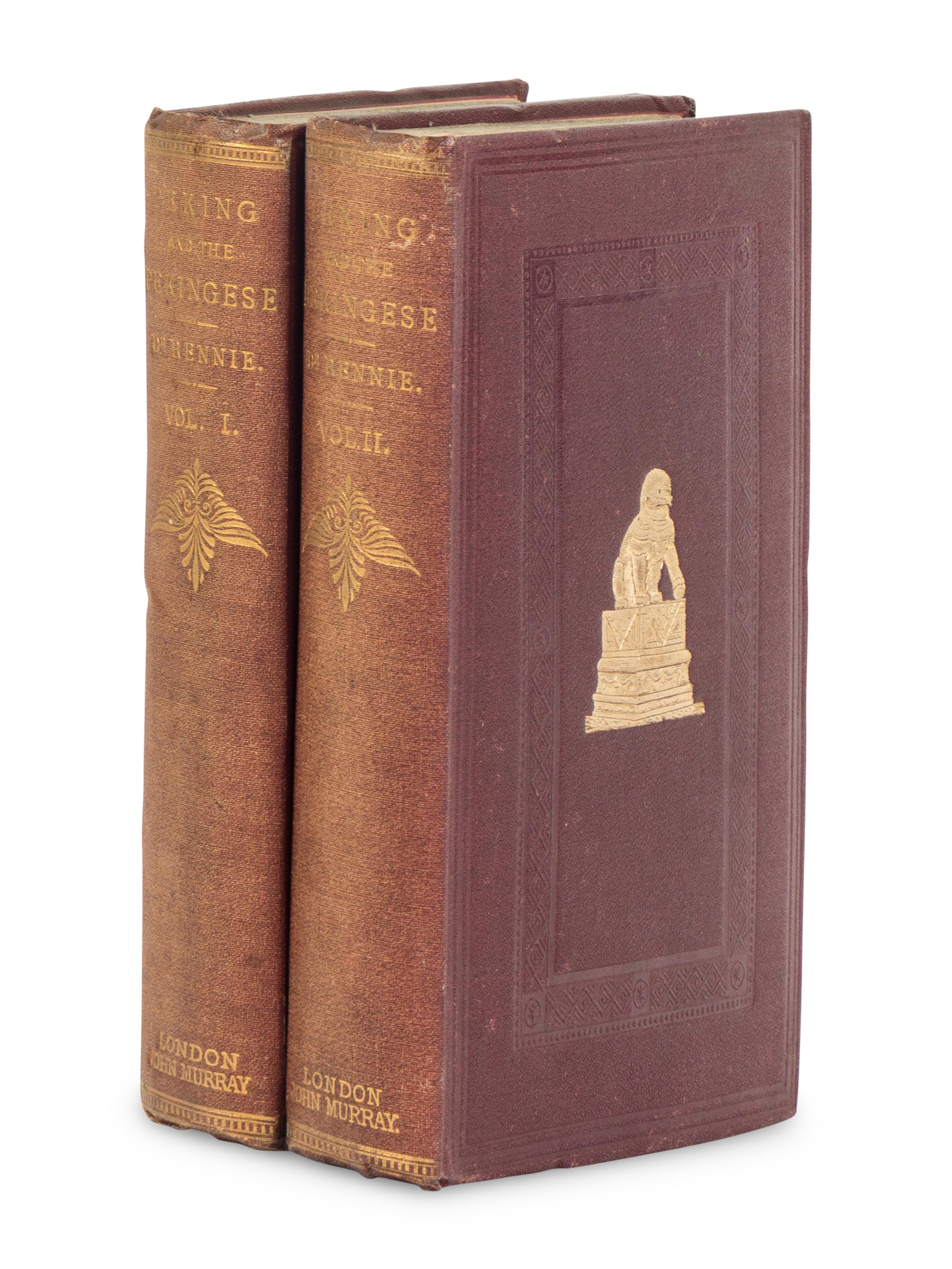 RENNIE, David Field (d.1868). Peking and the Pekingese During the First Year of the British Embassy at Peking . London: John Murray, 1865.