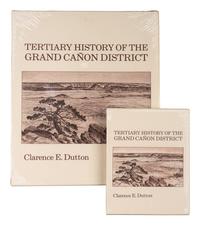 DUTTON, Clarence Edward, Captain (1841-1912). Tertiary History of the Grand Cañon District . Santa Barbara: Peregrine Smith, Inc., 1977.