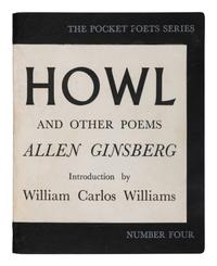 GINSBERG, Allen (1926-1997). Howl and Other Poems . With an Introduction by William Carlos Williams. San Francisco: The City Lights Pocket Bookshop, 1956.