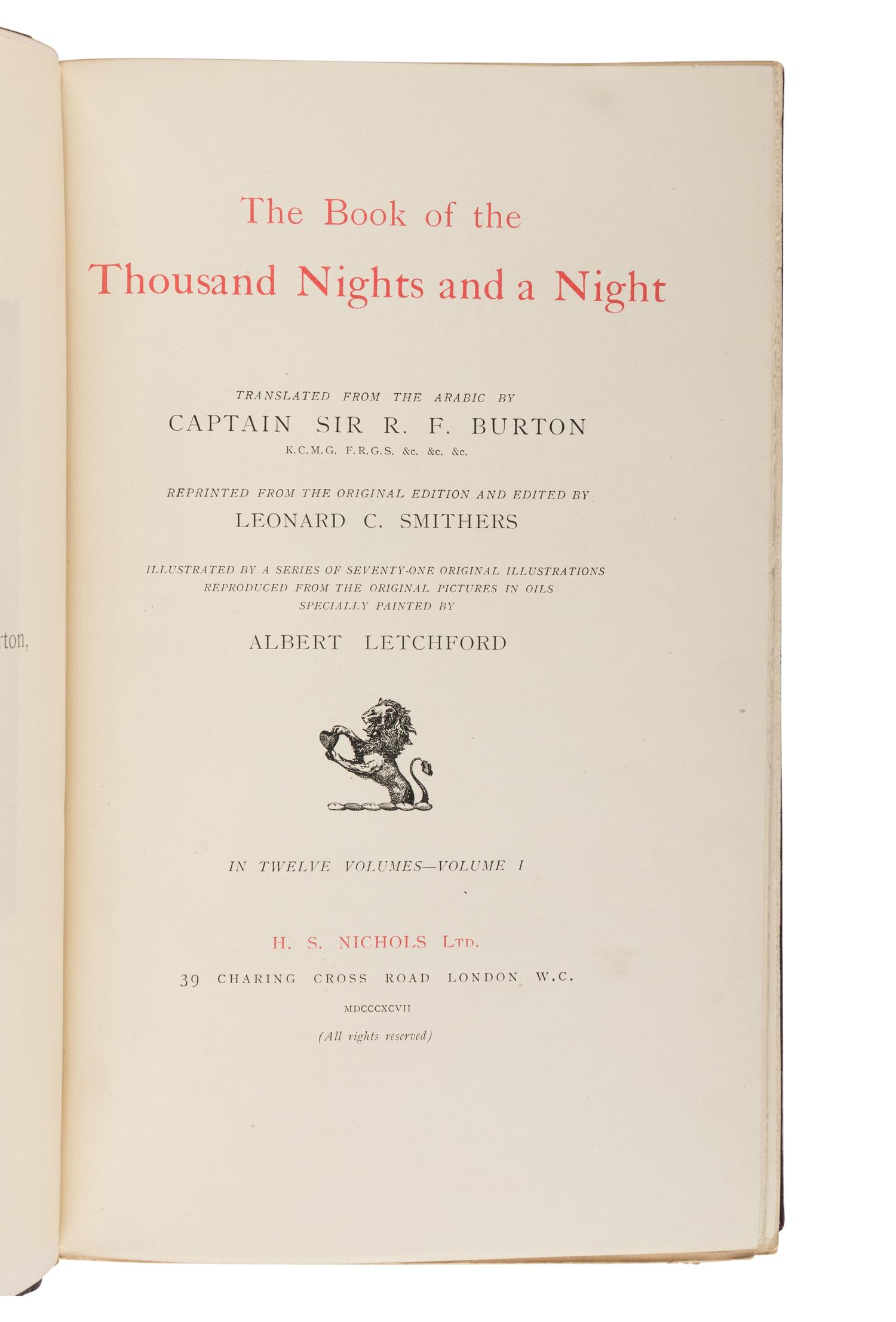 BURTON, Richard Francis, Sir (1821-1890), translator. The Book of the Thousand Nights and a Night… Reprinted from the Original Edition . 8 volumes. -- Supplemental Nights . 4 volumes. Leonard C. Smithers, editor. Albert Letchford, illustrator. London: H.S. Nichols Ltd., 1897.