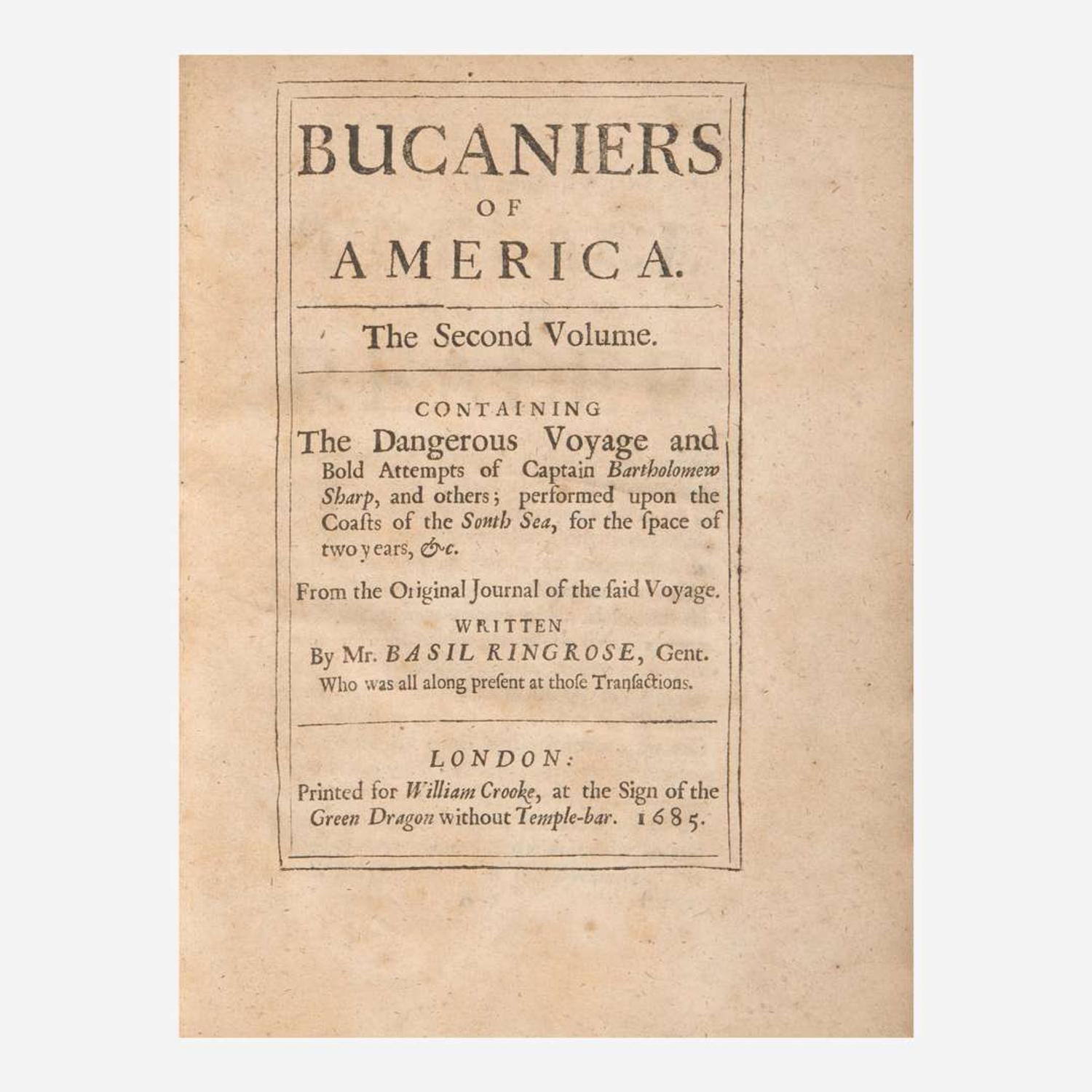 [Travel & Exploration] Esquemeling, John, and Basil Ringrose Bucaniers of America: Or, a true Account of the Most remarkable Assaults Committed of late years upon the Coasts of the West-Indies...