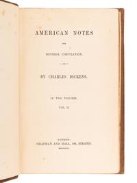 DICKENS, Charles (1812-1870). American Notes For General Circulation . London: Chapman and Hall, 1842.