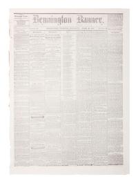 [LINCOLNIANA]. Bennington Weekly Banner . Vol. 25, No. 10. Bennington, VT: J.I.C. Cook & Son, 20 April 1865. Contains first reports of the assassination of Abraham Lincoln by John Wilkes Booth.