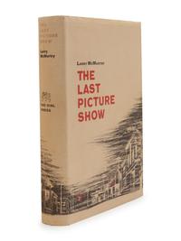 McMURTRY, Larry (b.1936). The Last Picture Show . New York: The Dial Press, 1966.