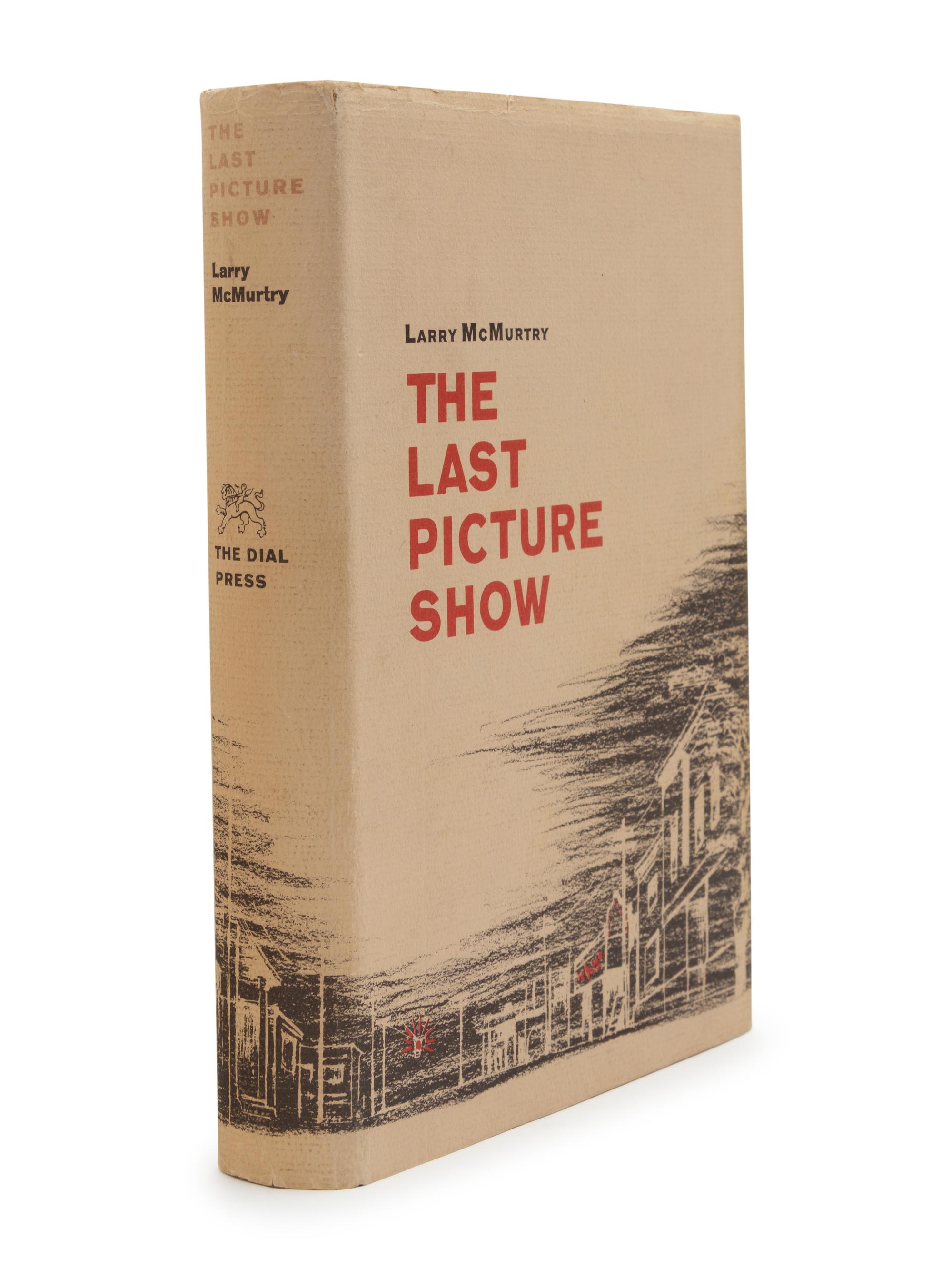 McMURTRY, Larry (b.1936). The Last Picture Show . New York: The Dial Press, 1966.