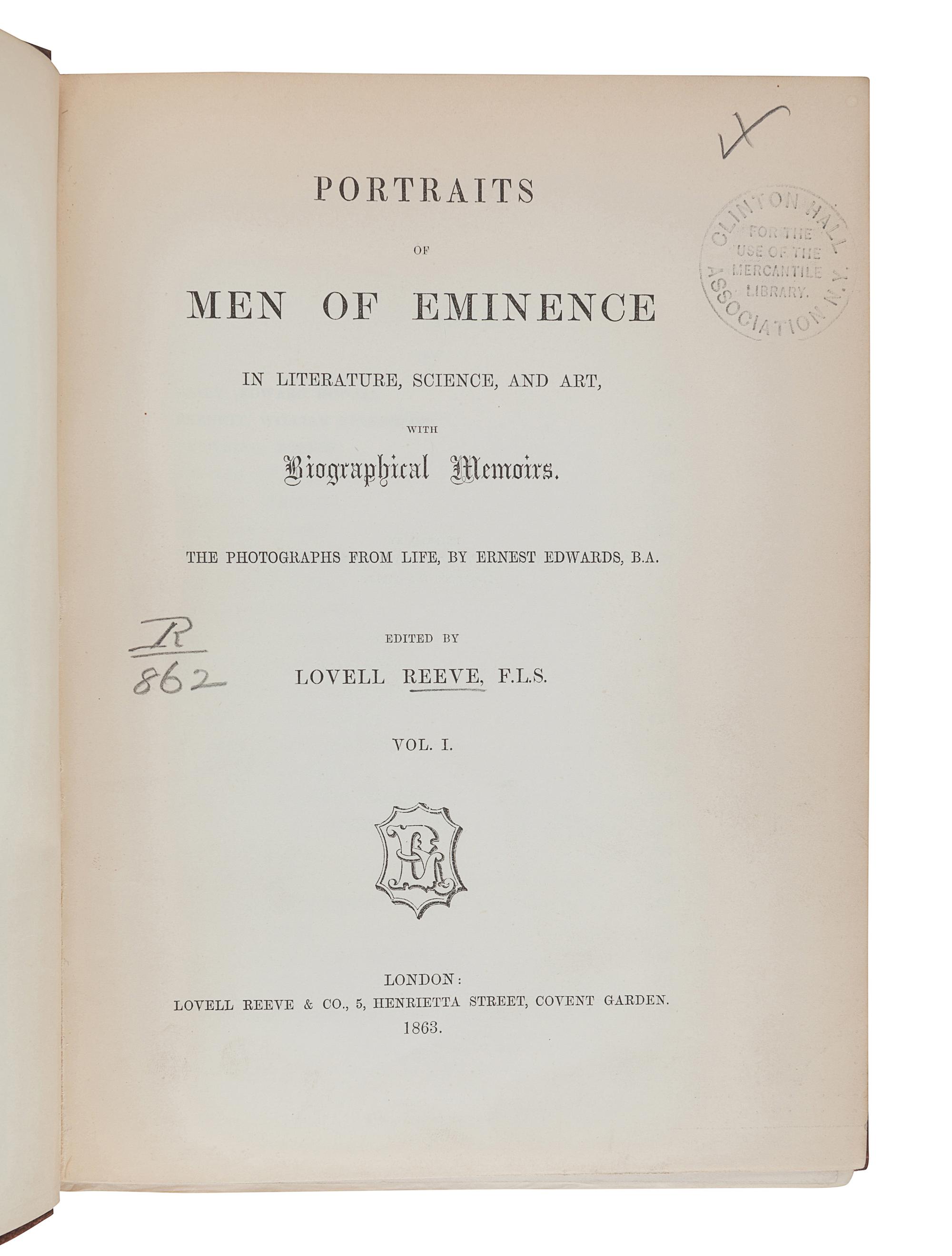 EDWARDS, Ernest (1837-1903)], photographer. Portraits of Men of Eminence in Literature, Science, and Art, with Biographical Memoirs. Lovell Reeve, editor. Vol.I-II: London: Lovell Reeve & Co., 1863, 1864; Vol.III-V: London: Alfred William Bennett, 1865, 1866.