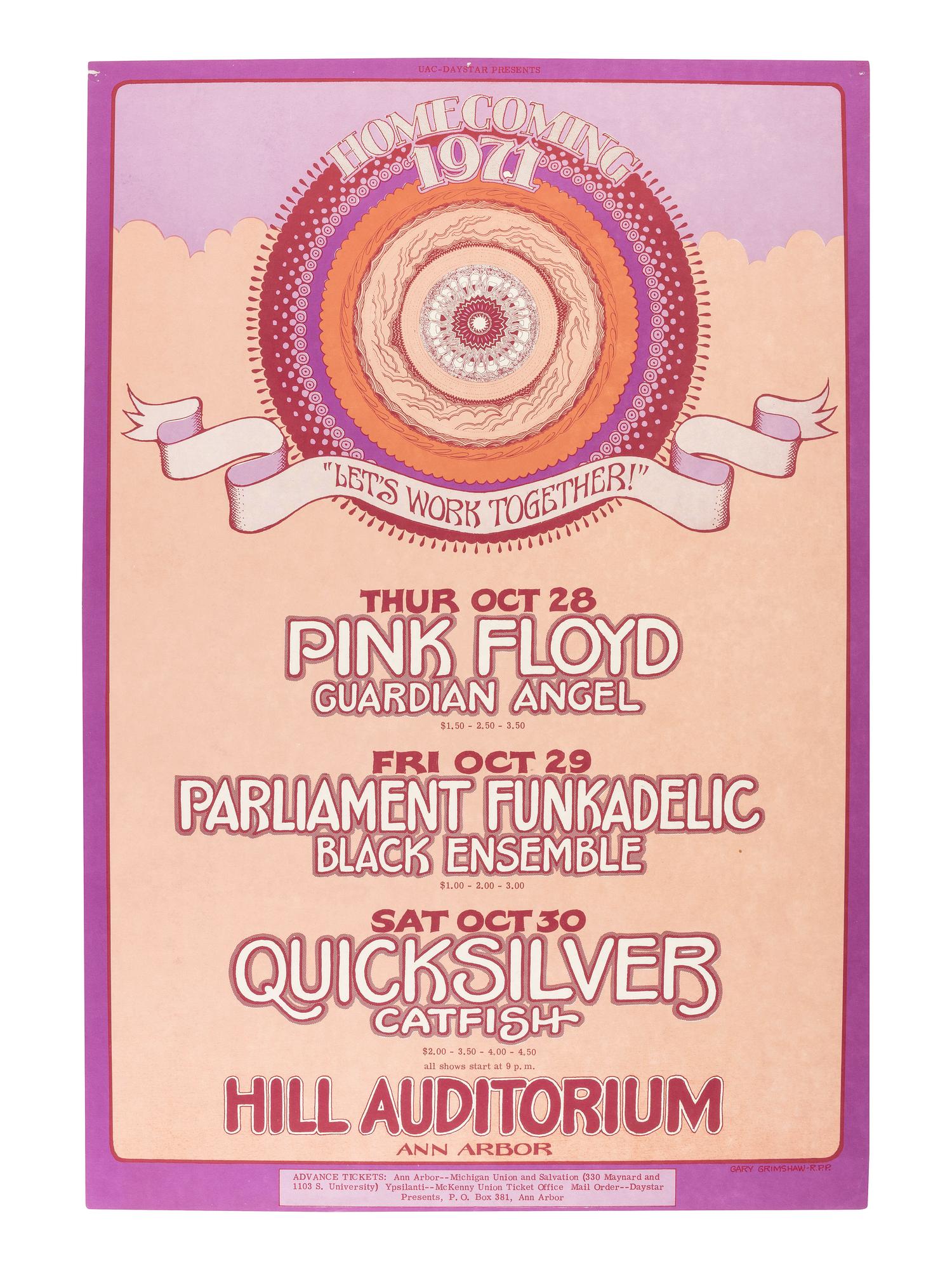 [MUSIC] -- [POSTERS]. GRIMSHAW, Gary, artist. Homecoming 1971 / Pink Floyd / Parliament Funkadelic / Quicksilver . Ann Arbor, MI: University of Michigan, 1971.