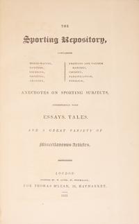 [Sporting] (Alken, Henry). The Sporting Repository, containing Horse-Racing, Hunting, Coursing, Shooting, Archery, Trotting and Tandem Matches, Cocking, Pedestrianism, Pugilism...