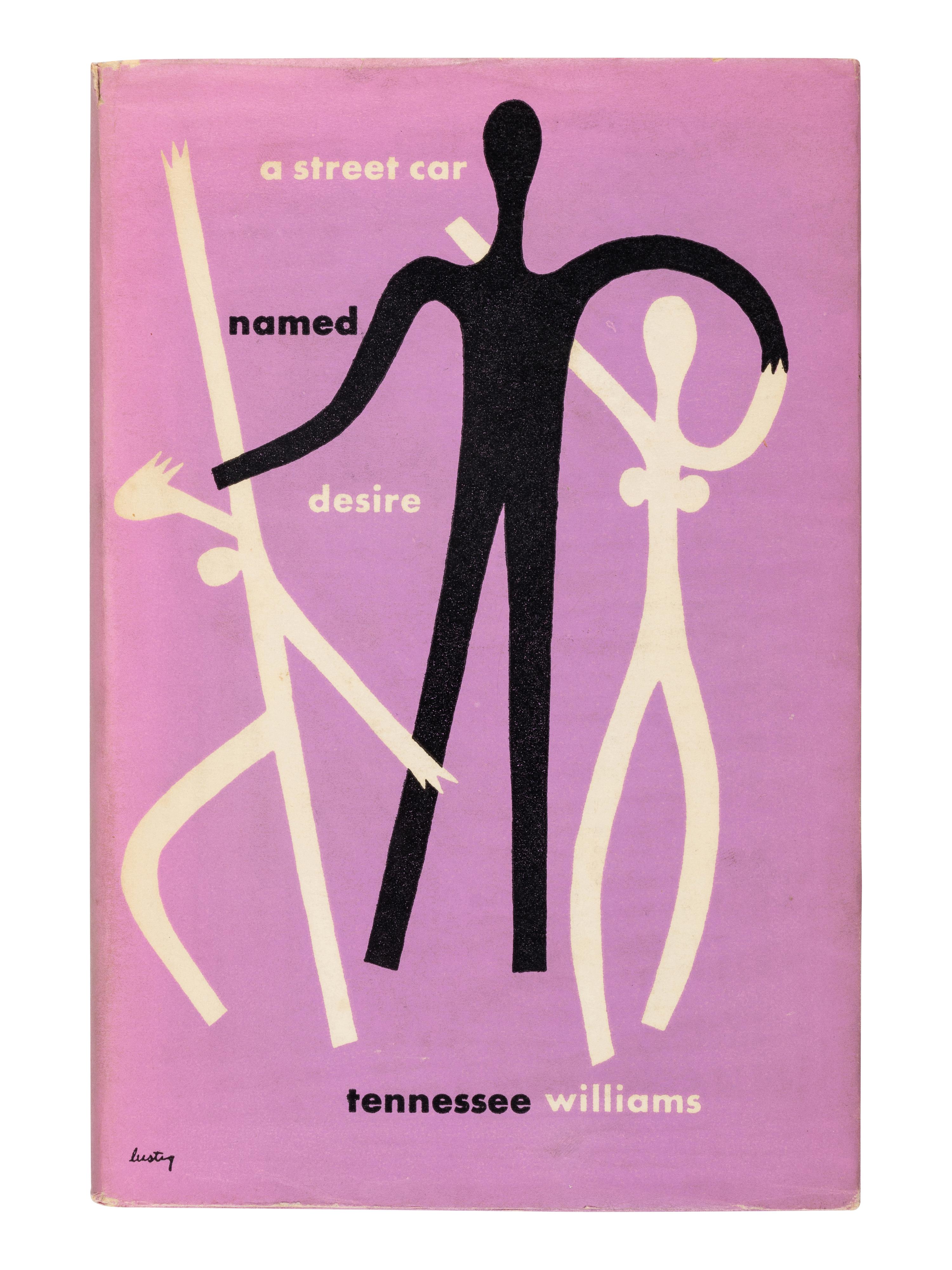 WILLIAMS, Tennessee (1911-1983). A Streetcar Named Desire . New York: New Directions, 1947.