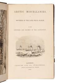 DONNETT, James J. L., editor. Arctic miscellanies. A souvenir of the late polar search. By the officers and seamen of the expedition. London: Colburn & Co., 1852.