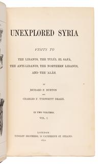 BURTON, Richard Francis, Sir (1821-1890); and DRAKE, Charles F. Tyrwhitt (1846-1874). Unexplored Syria. Visits to the Libanus, the Tulu