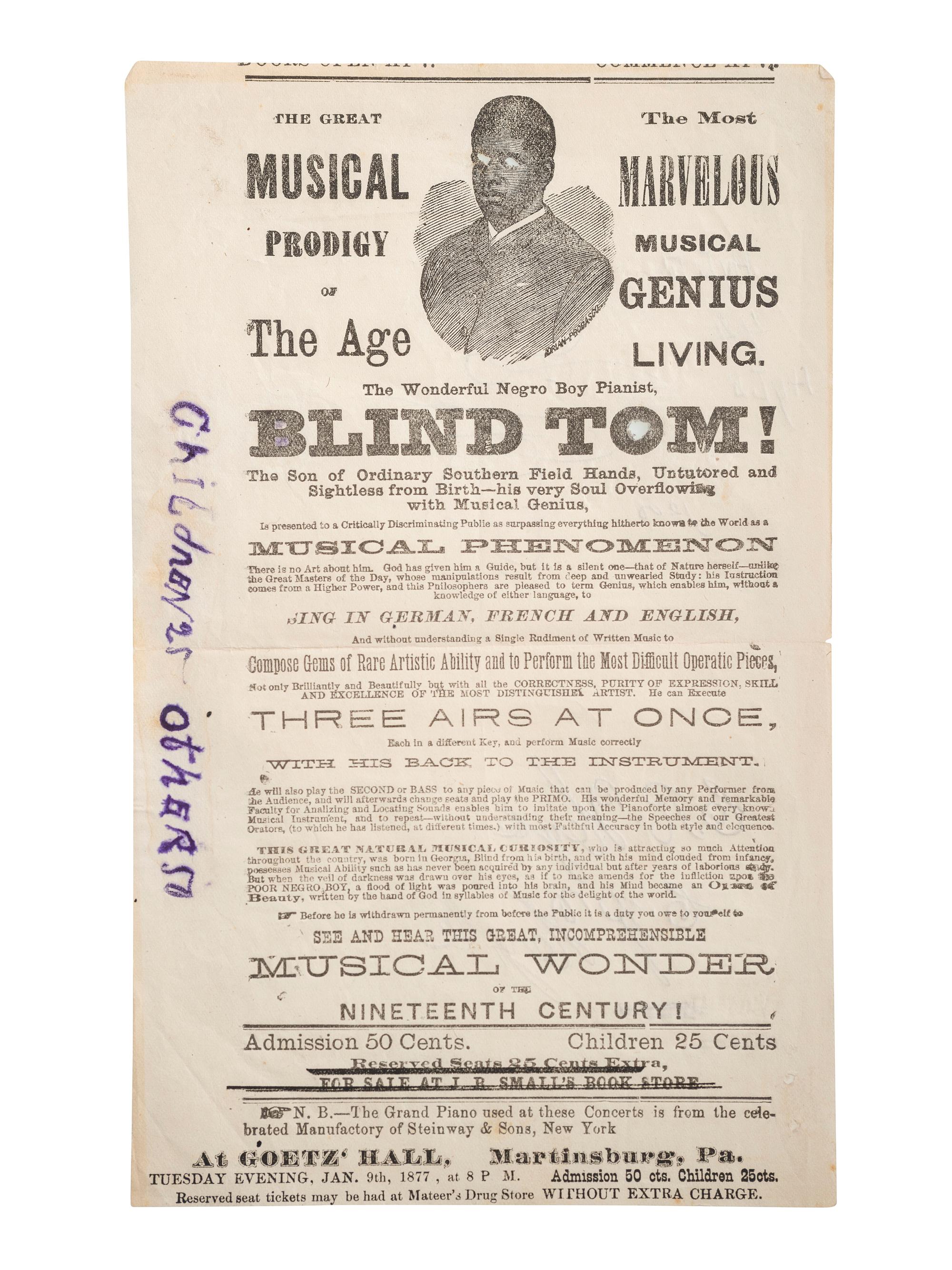 [MUSIC] -- [WIGGINS, Thomas Greene "Blind Tom" (1849-1908)]. Concert handbill. Martinsburg, Pennsylvania, 1877.