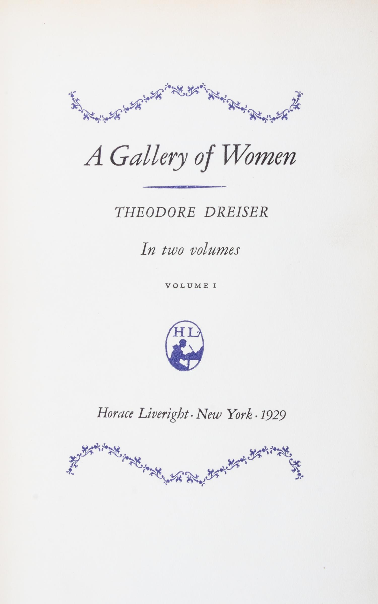 (BENNETT) DREISER, THEODORE. A Gallery of Women. New York, 1929. 2 vols. Limited, signed.