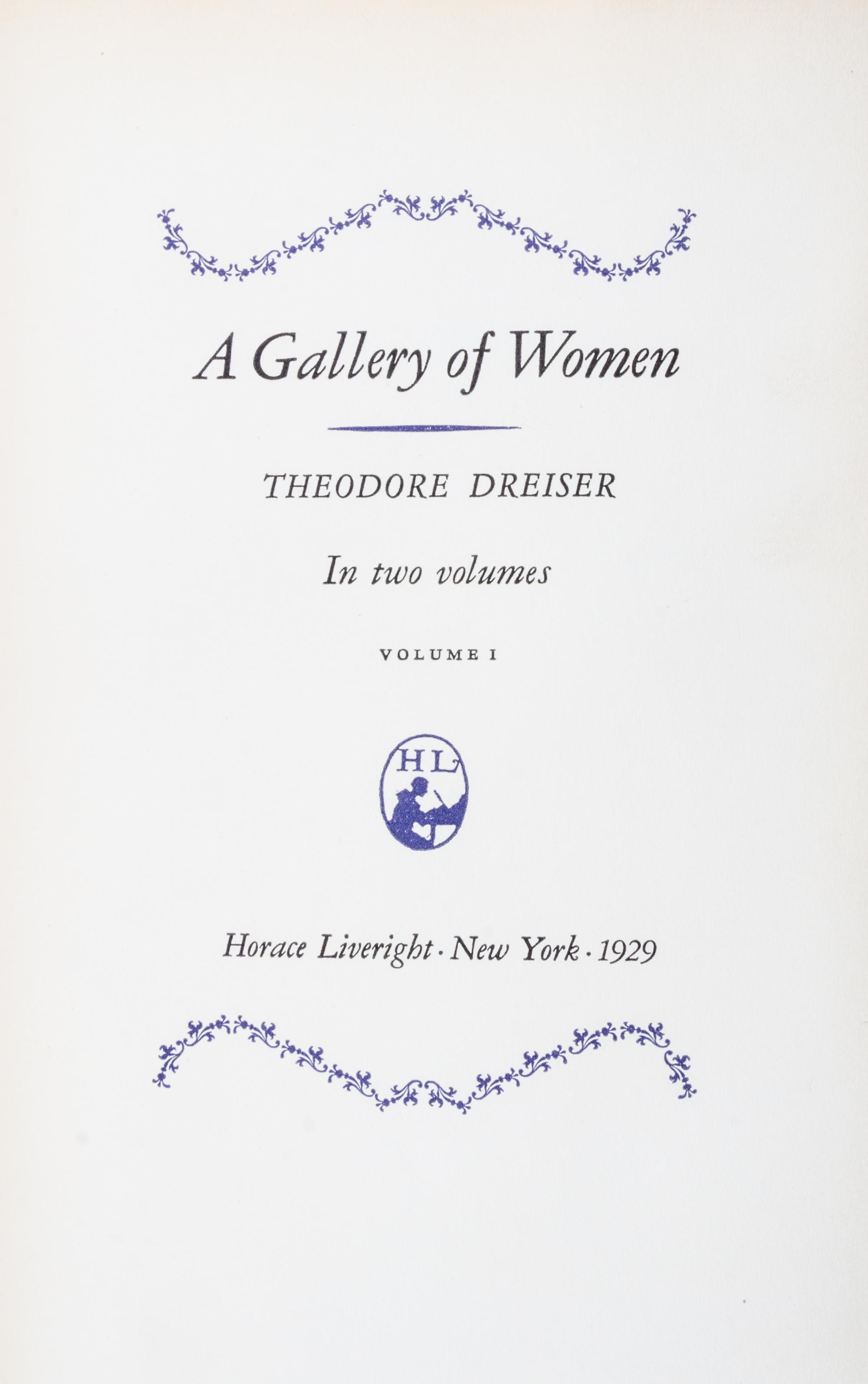 (BENNETT) DREISER, THEODORE. A Gallery of Women. New York, 1929. 2 vols. Limited, signed.