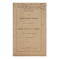 [Education] [May, Rev. Samuel J.] Memorial of the Quarter-Centennial Celebration of the Establishment of Normal Schools in America, Held at Framingham, July 1, 1864