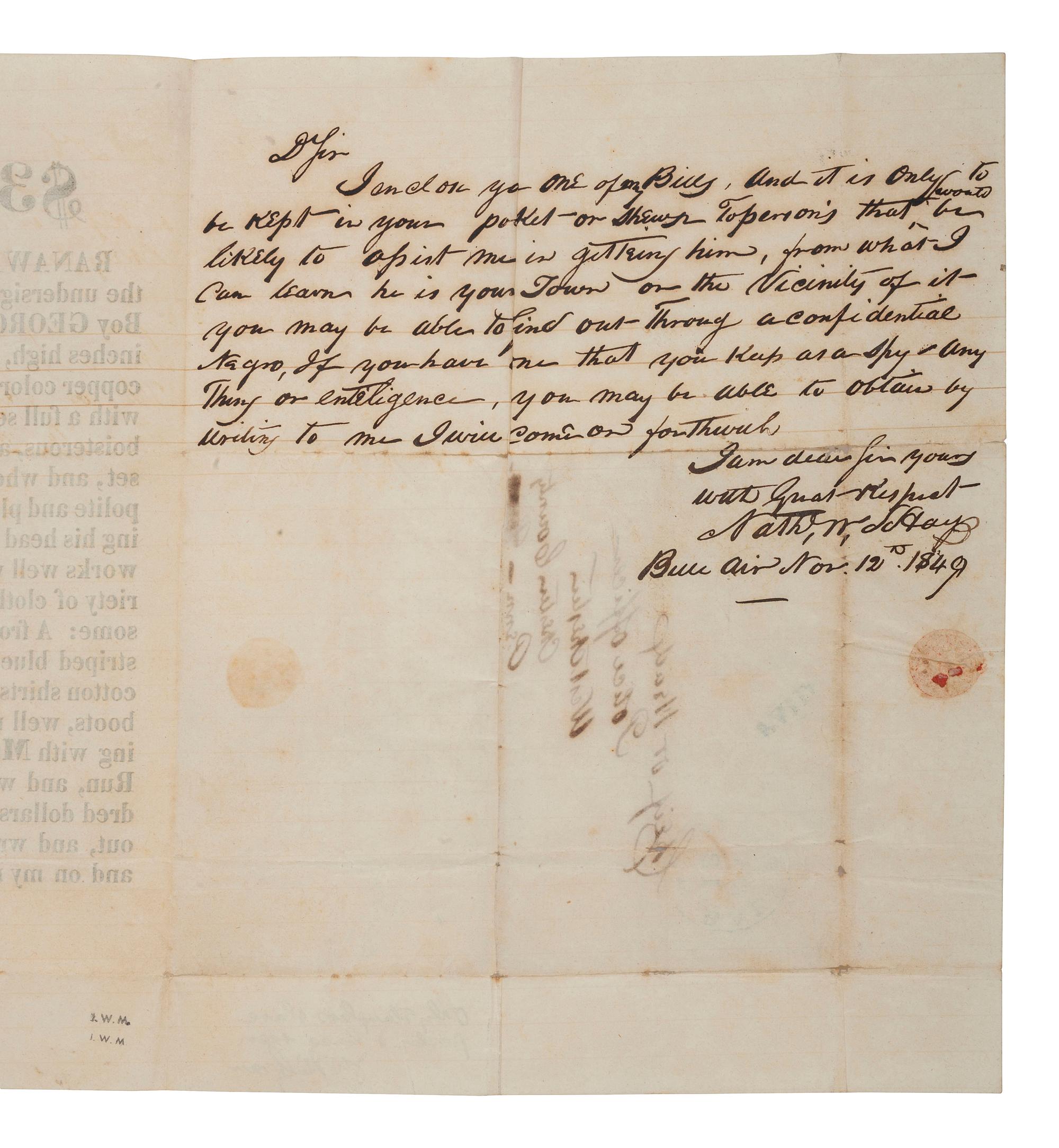 [SLAVERY & ABOLITION]. $300 Reward. Ranaway...my Negro Boy George Johnson . Broadside with autograph letter signed ("Nath'l W. Hays") on bifolium integral leaf to Chief of Police of West Chester, Pennsylvania. Bel-Air, MD, 12 November 1849.