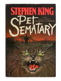 KING, Stephen (b. 1947). Pet Sematary . Garden City, New York: Viking, Doubleday & Company, 1983.