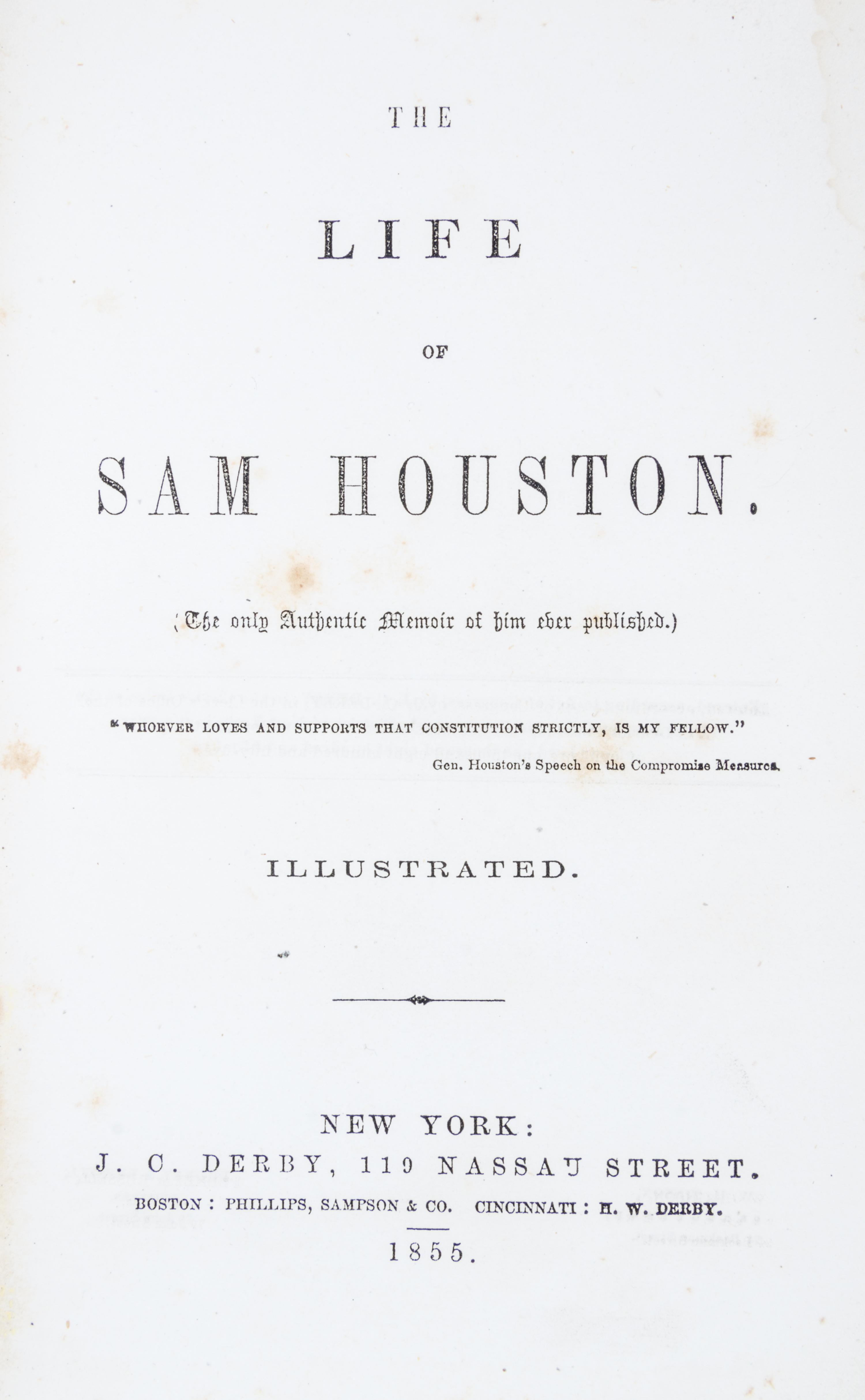 (HOUSTON, SAM) LESTER, CHARLES EDWARDS. The Life of Sam Houston. New York, 1855.
