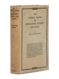 [ECONOMICS]. KEYNES, John Maynard (1883-1946). The General Theory of Employment, Interest and Money . London: Macmillan, 1936.