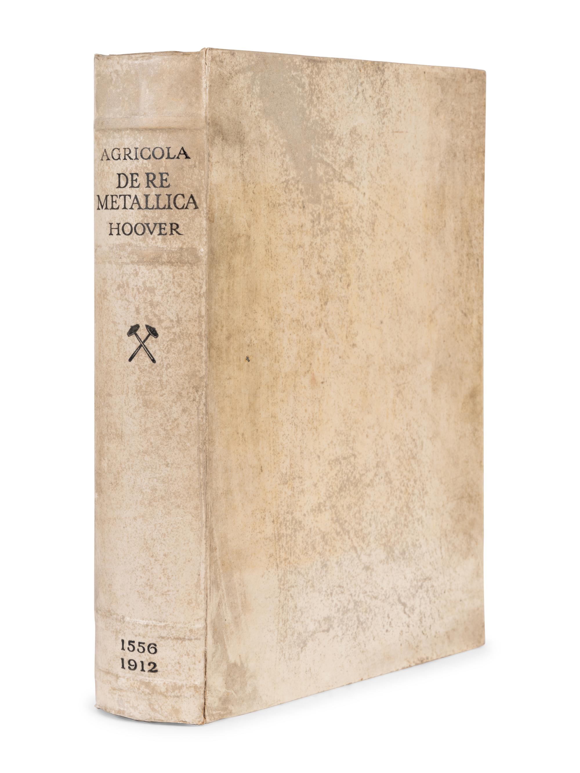AGRICOLA, Georgius (1494-1555). De Re Metallica Translated from the First Latin Edition of 1556... Herbert Clark HOOVER and Lou Henry HOOVER, translators. London: The Mining Magazine, 1912.