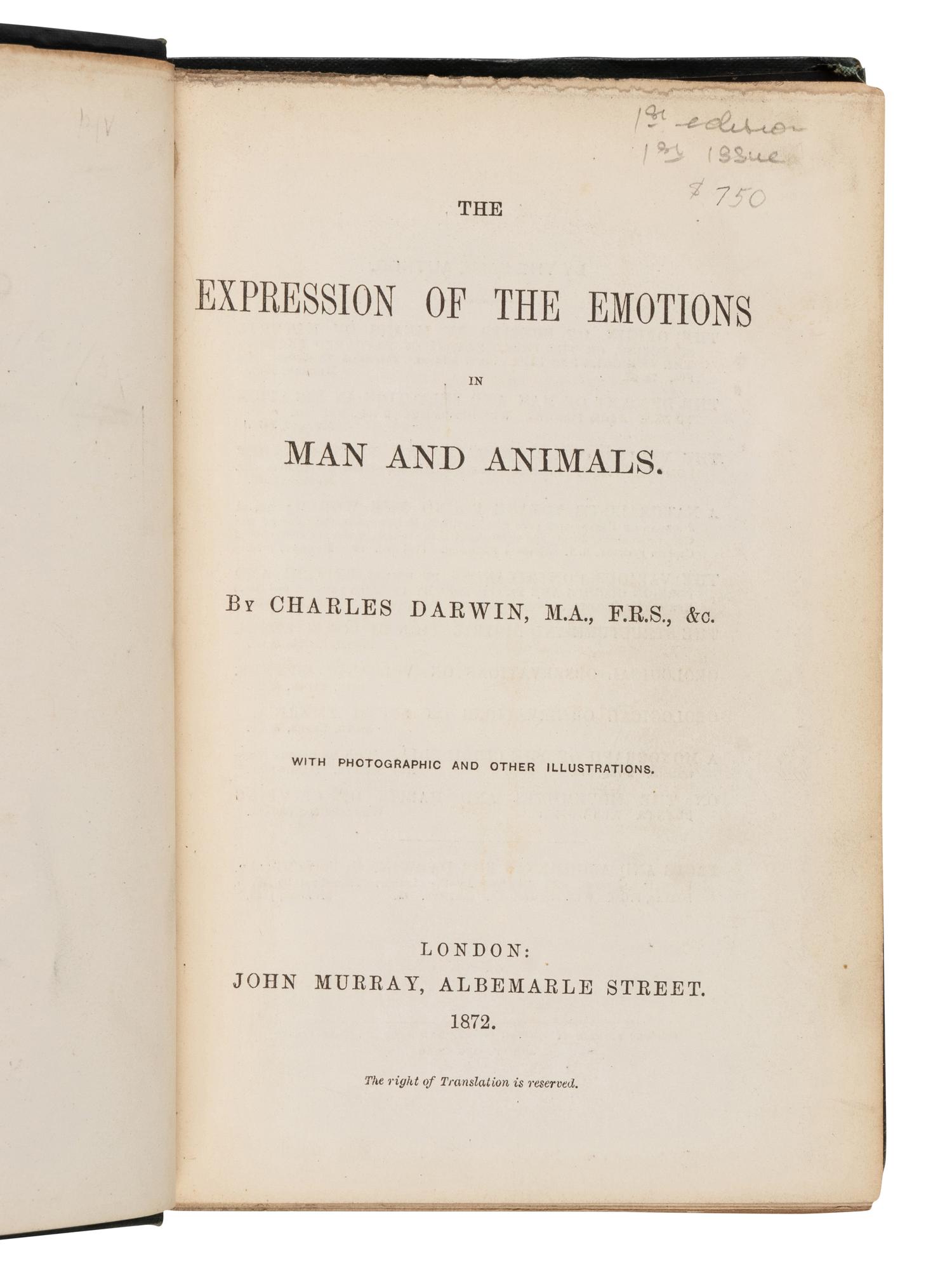 DARWIN, Charles (1809-1882). The Expression of the Emotions in Man and Animals . London: John Murray, 1872.