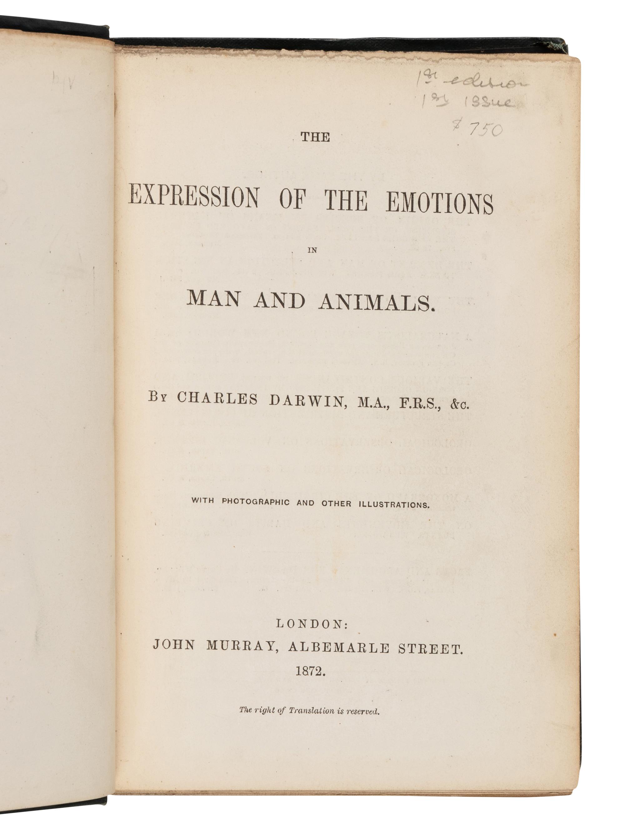 DARWIN, Charles (1809-1882). The Expression of the Emotions in Man and Animals . London: John Murray, 1872.