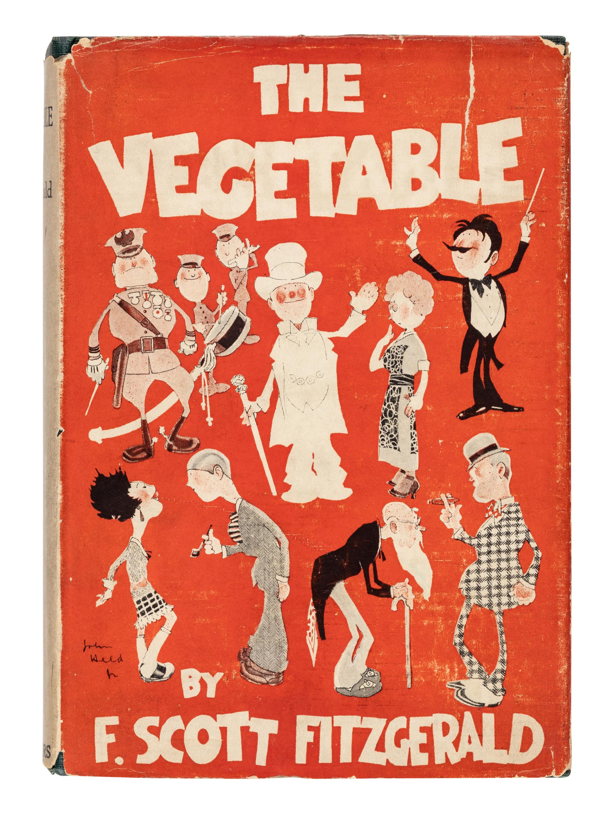 FITZGERALD, F. Scott (1896-1940). The Vegetable or from President to postman . New York: Charles Scribner's Sons, 1923.