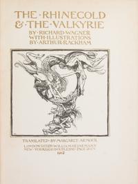 WAGNER, RICHARD. The Rhinegold & The Valkyrie. London and New York, 1912. 3rd impression.
