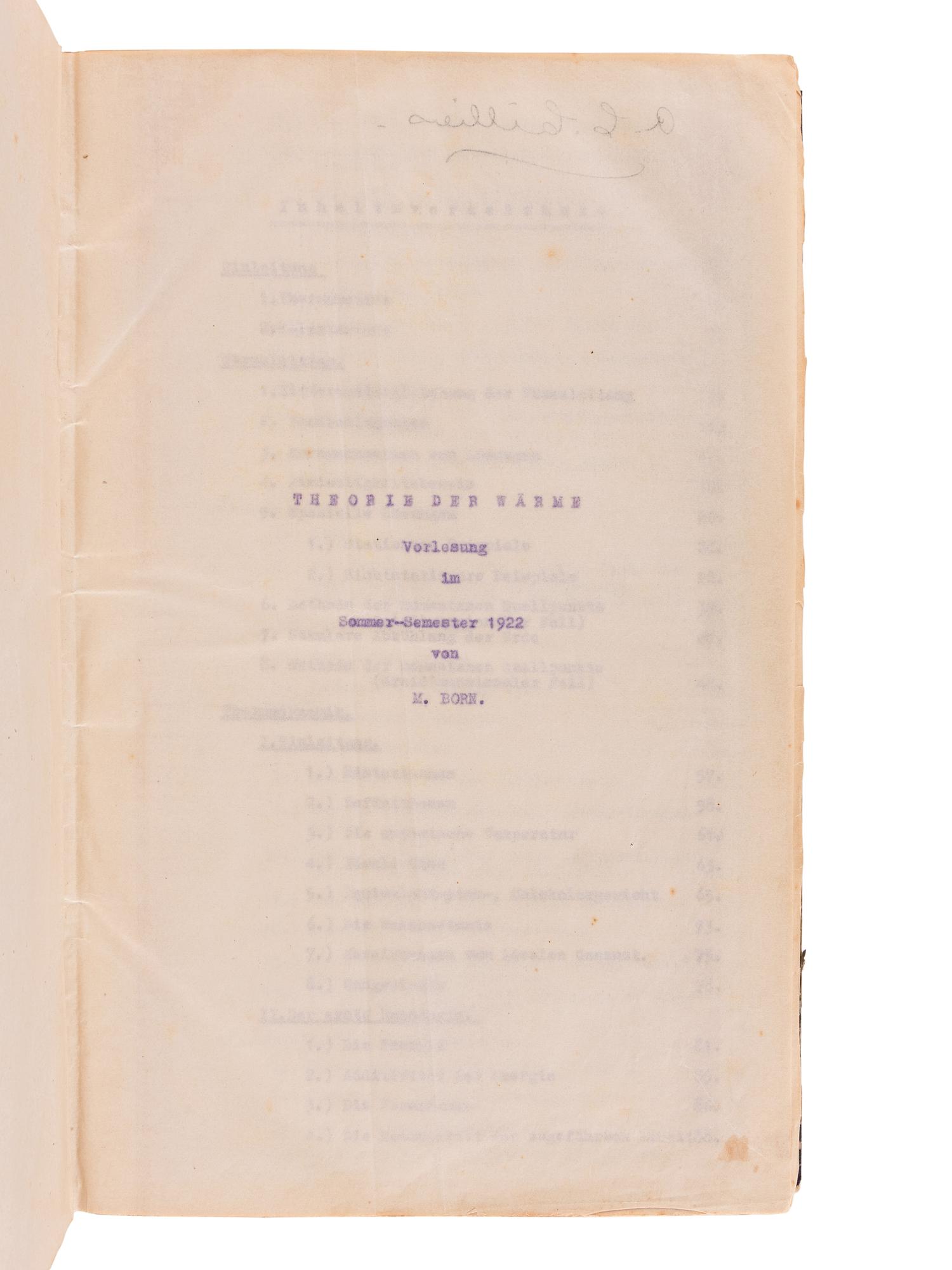 BORN, Max. (1882-1970) Mimeograph typescript, completed in manuscript, of lectures in physics: "Theorie der Wärme Vorlesung im Sommer-Semester 1922." --"Vorlesung Ueber Theoretische Optik. Winter-Semester 1922." University of Göttingen, 1921-1922.