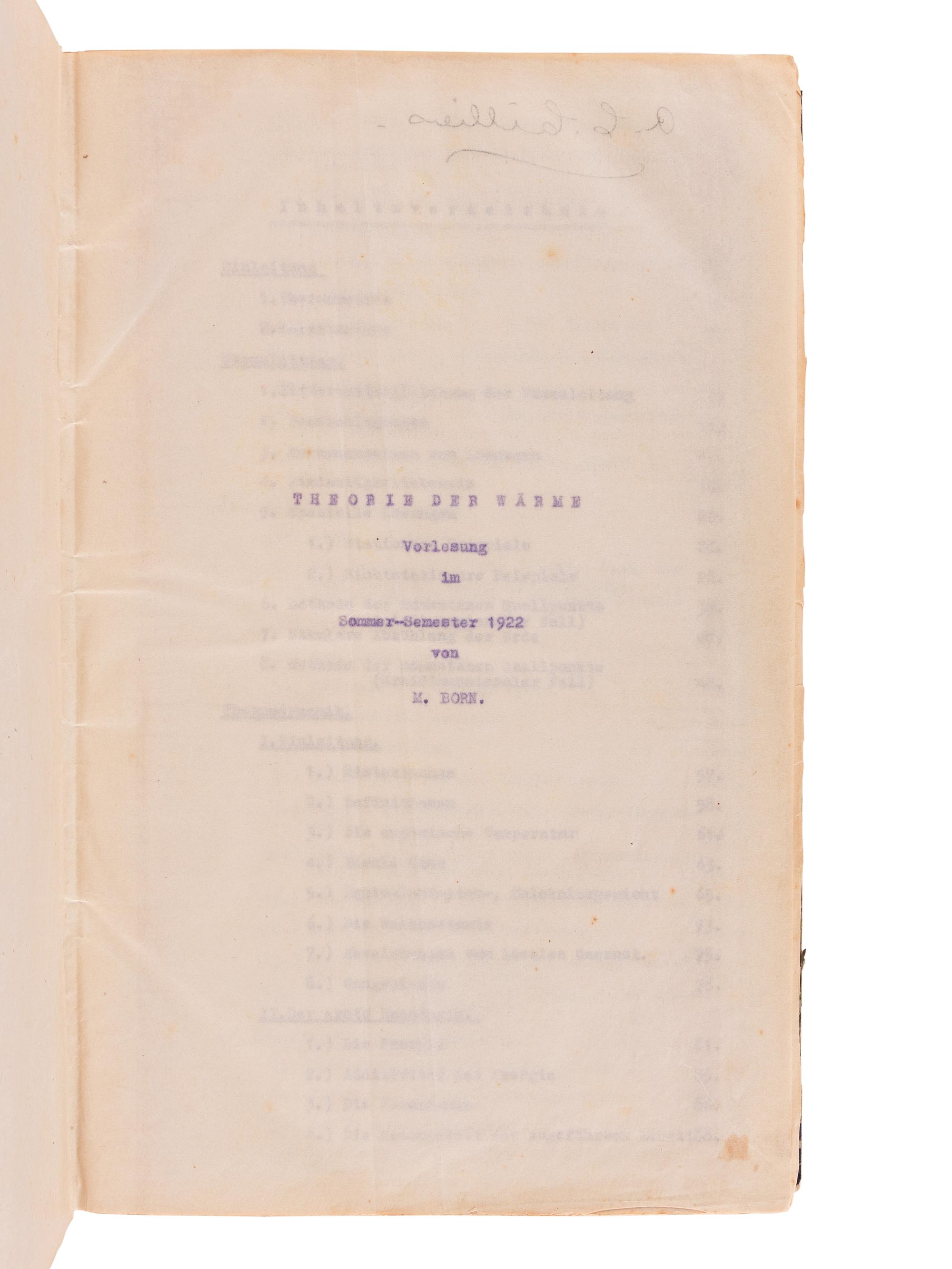 BORN, Max. (1882-1970) Mimeograph typescript, completed in manuscript, of lectures in physics: "Theorie der Wärme Vorlesung im Sommer-Semester 1922." --"Vorlesung Ueber Theoretische Optik. Winter-Semester 1922." University of Göttingen, 1921-1922.